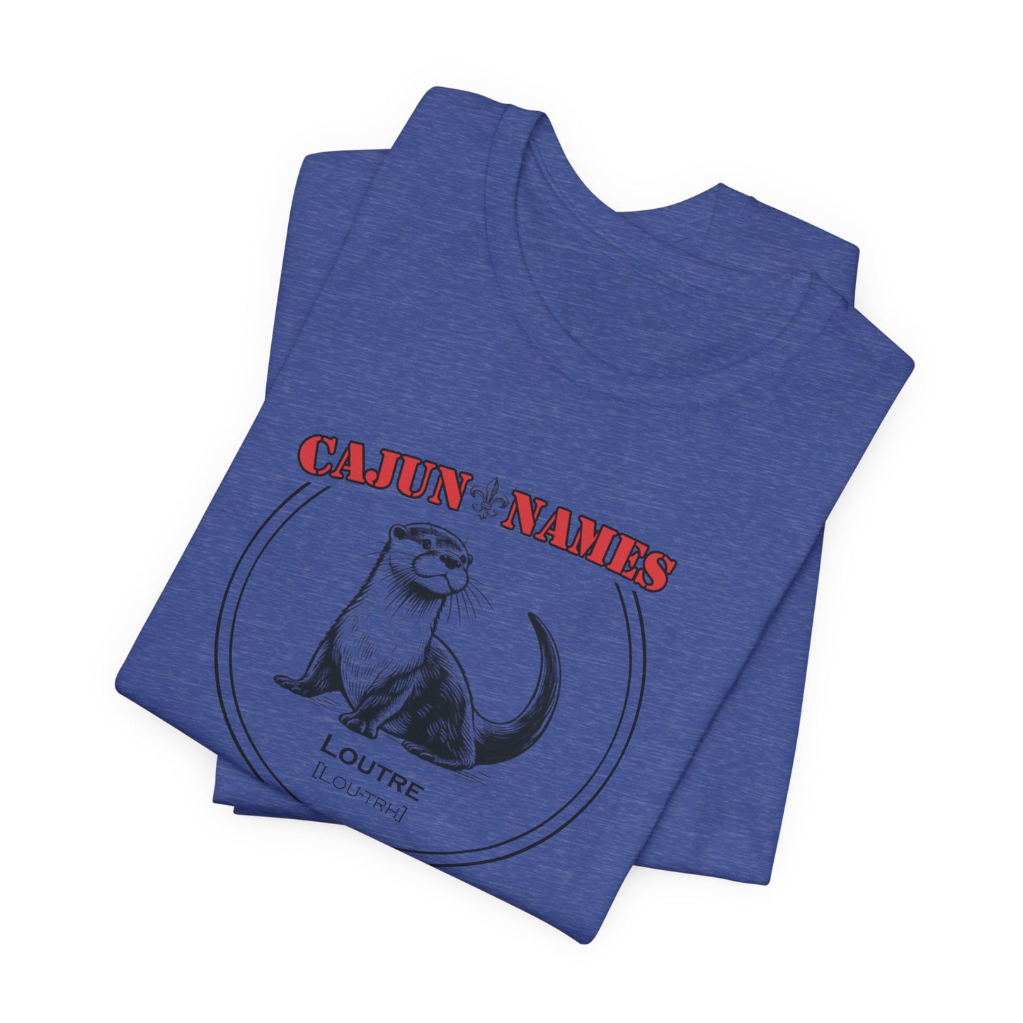 Loutre Cajun French T-Shirt