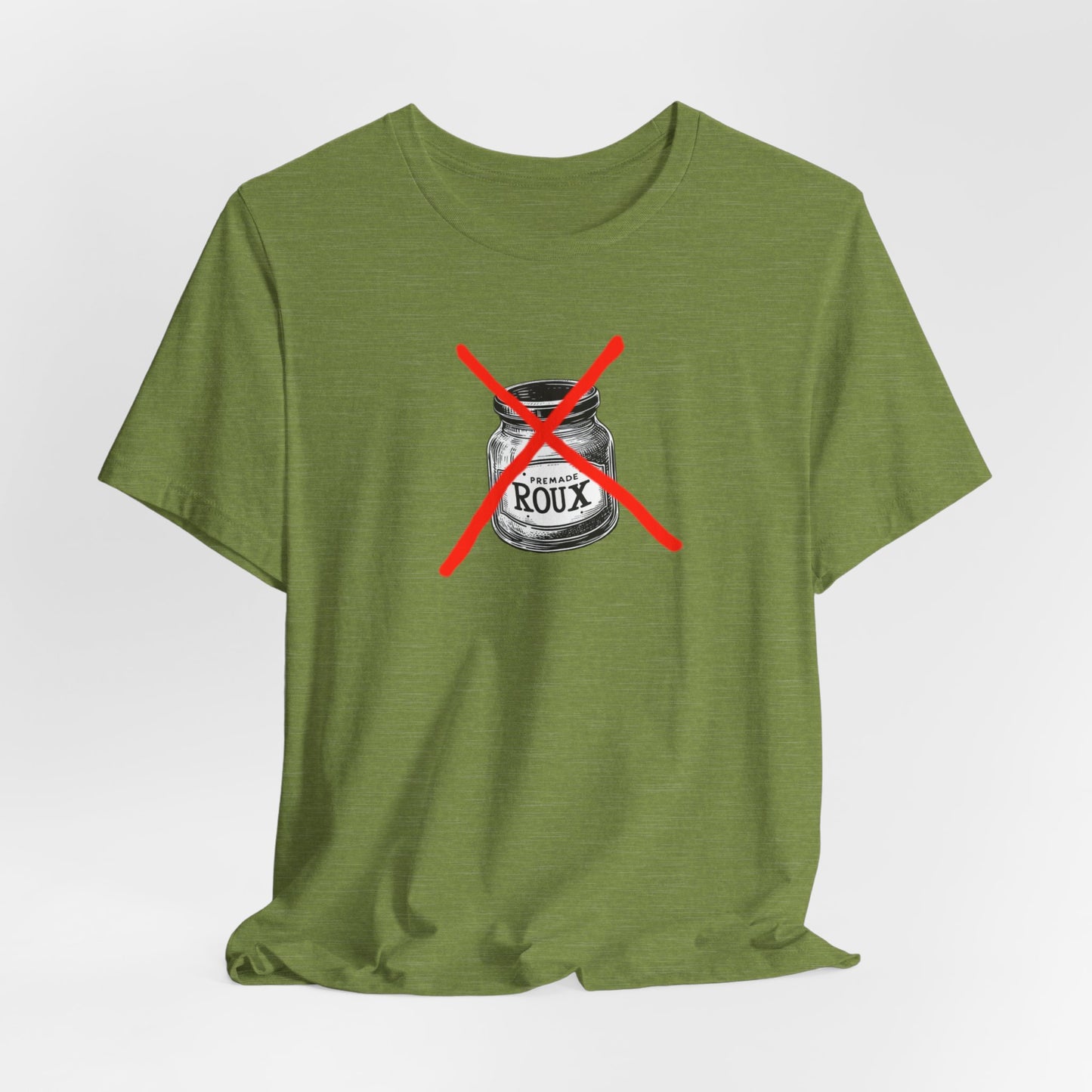 No Premade Roux Cajun T-Shirt