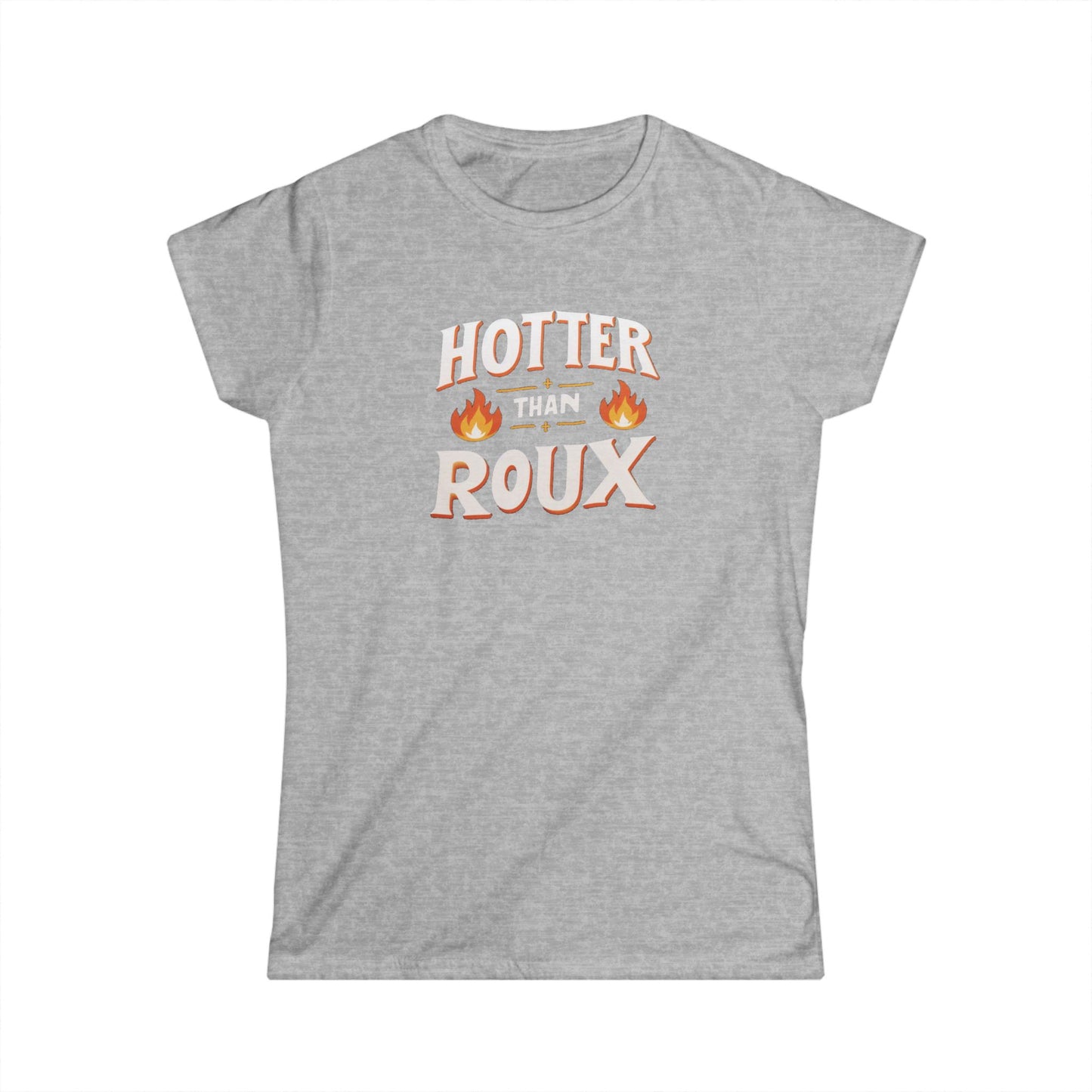 Women's Hotter than Roux Cajun T-Shirt