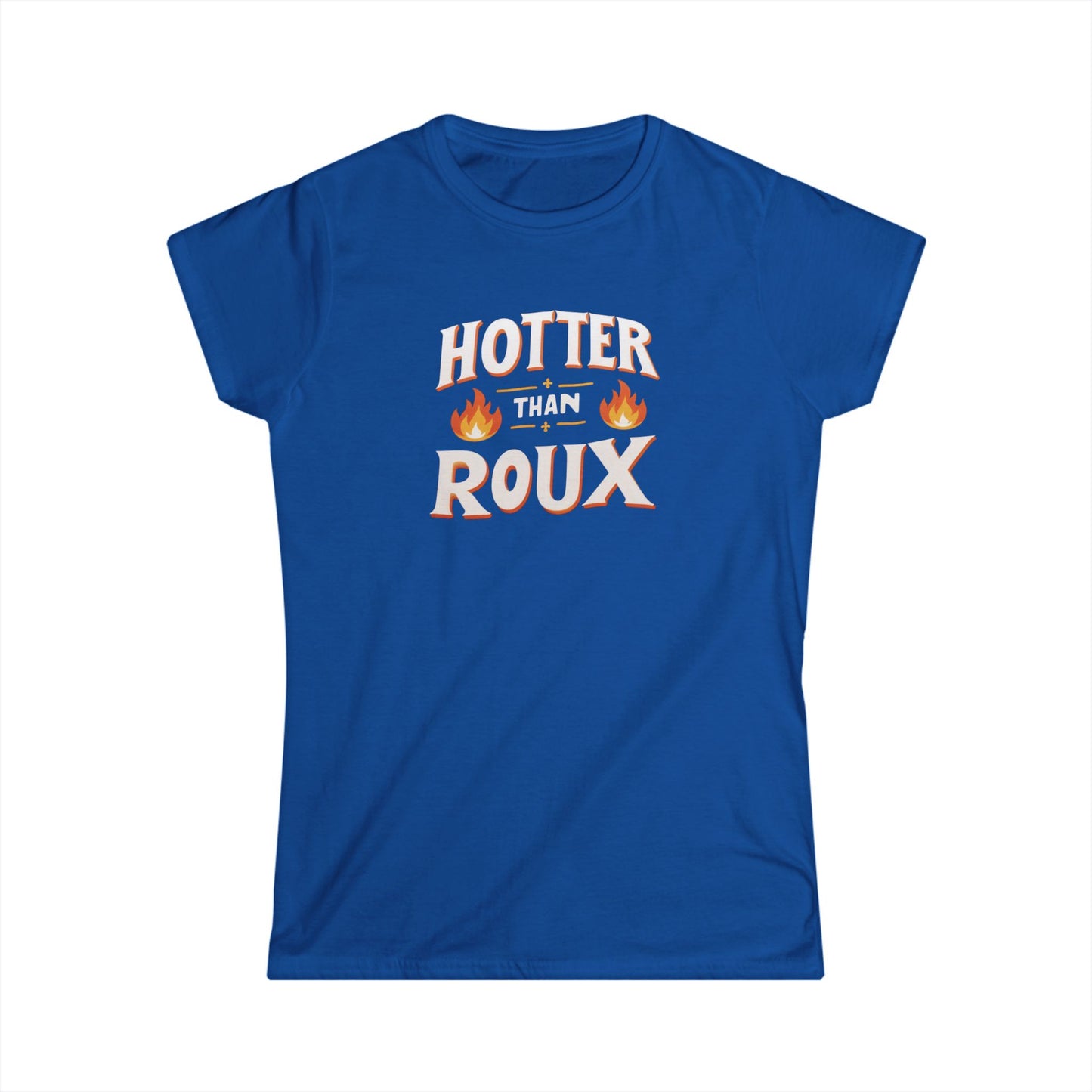 Women's Hotter than Roux Cajun T-Shirt