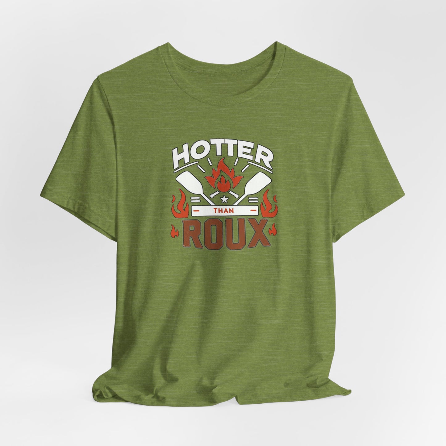 Hotter than Roux Cajun T-Shirt