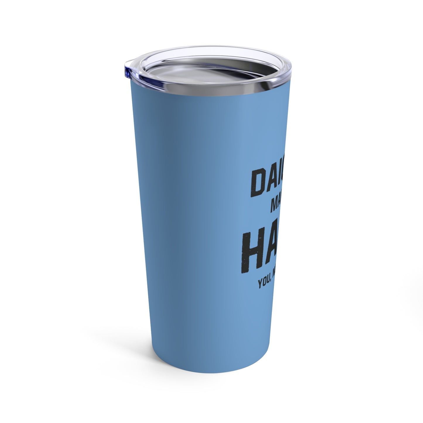 Daiquiris Make Me Happy Tumbler (20oz)
