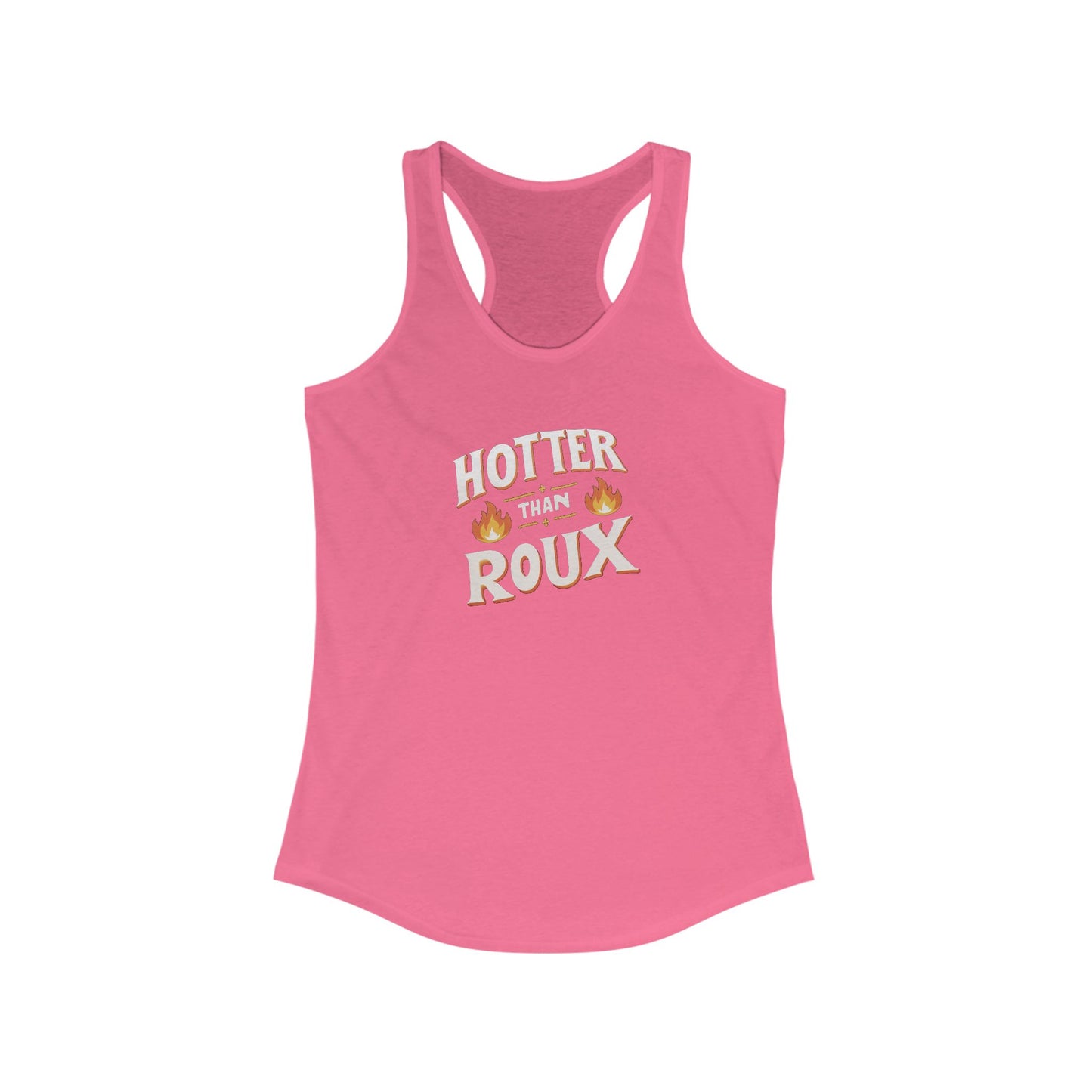 Women's Hotter than Roux Cajun Tank Top