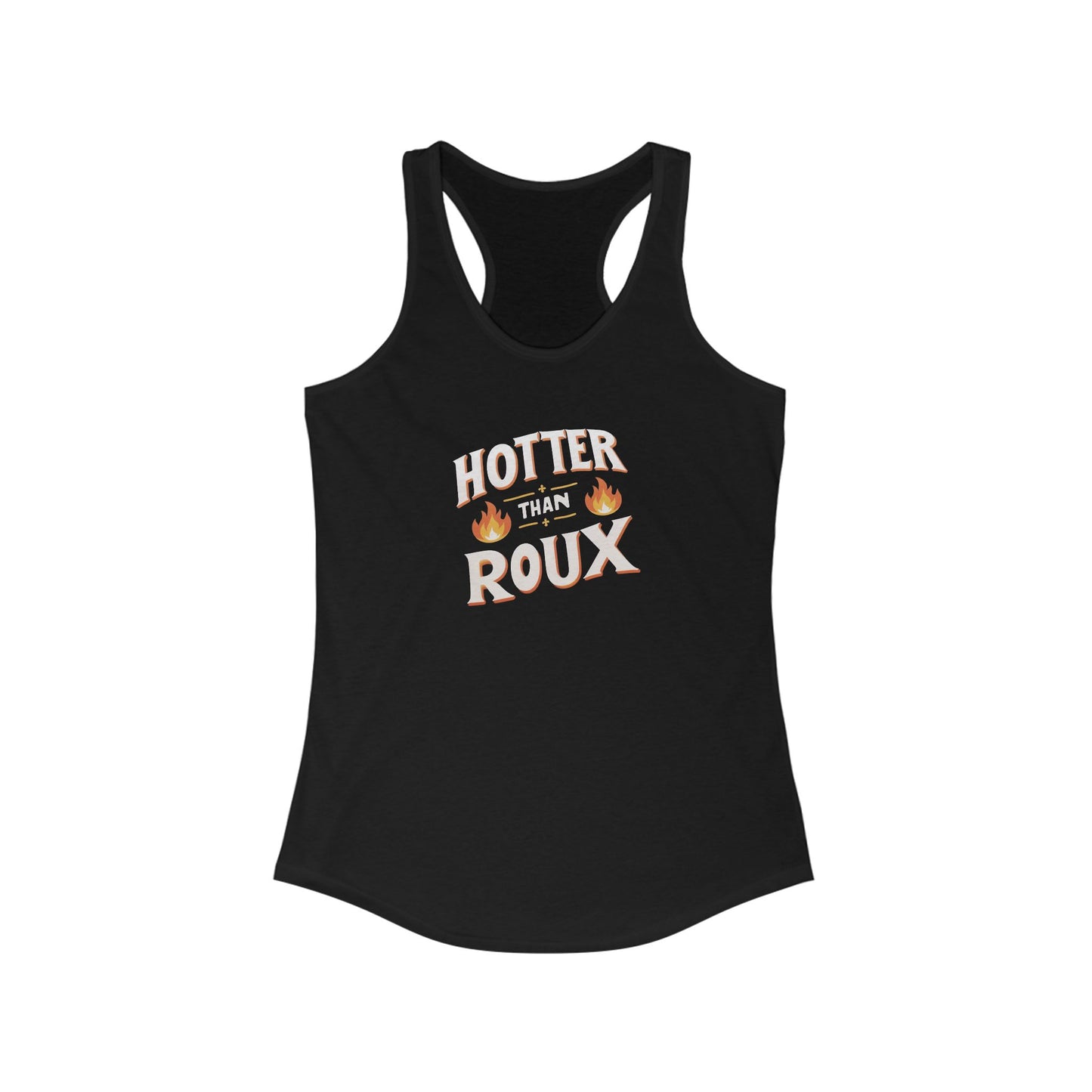 Women's Hotter than Roux Cajun Tank Top