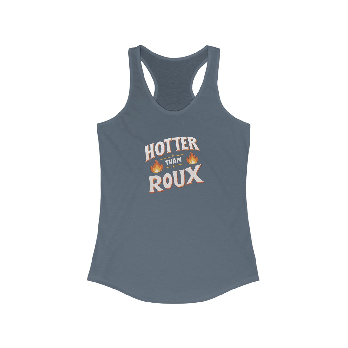 Women's Hotter than Roux Cajun Tank Top