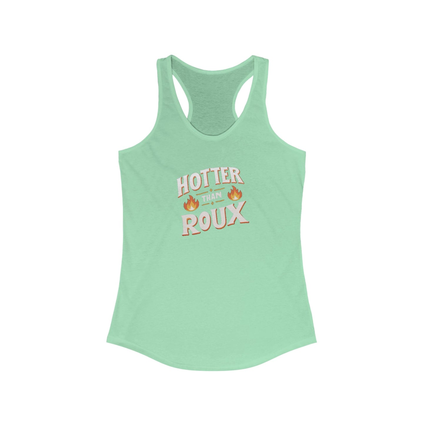 Women's Hotter than Roux Cajun Tank Top