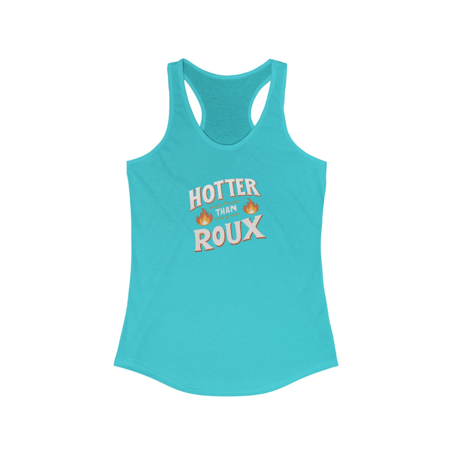 Women's Hotter than Roux Cajun Tank Top