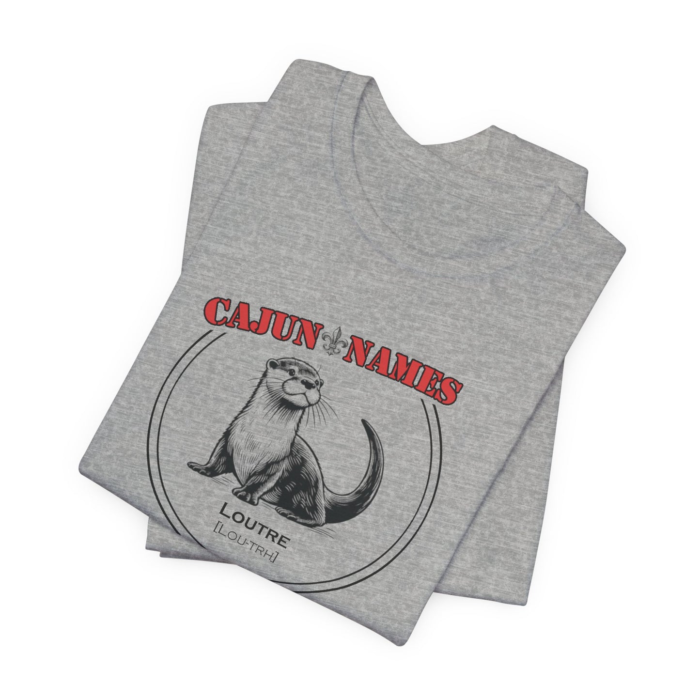 Loutre Cajun French T-Shirt