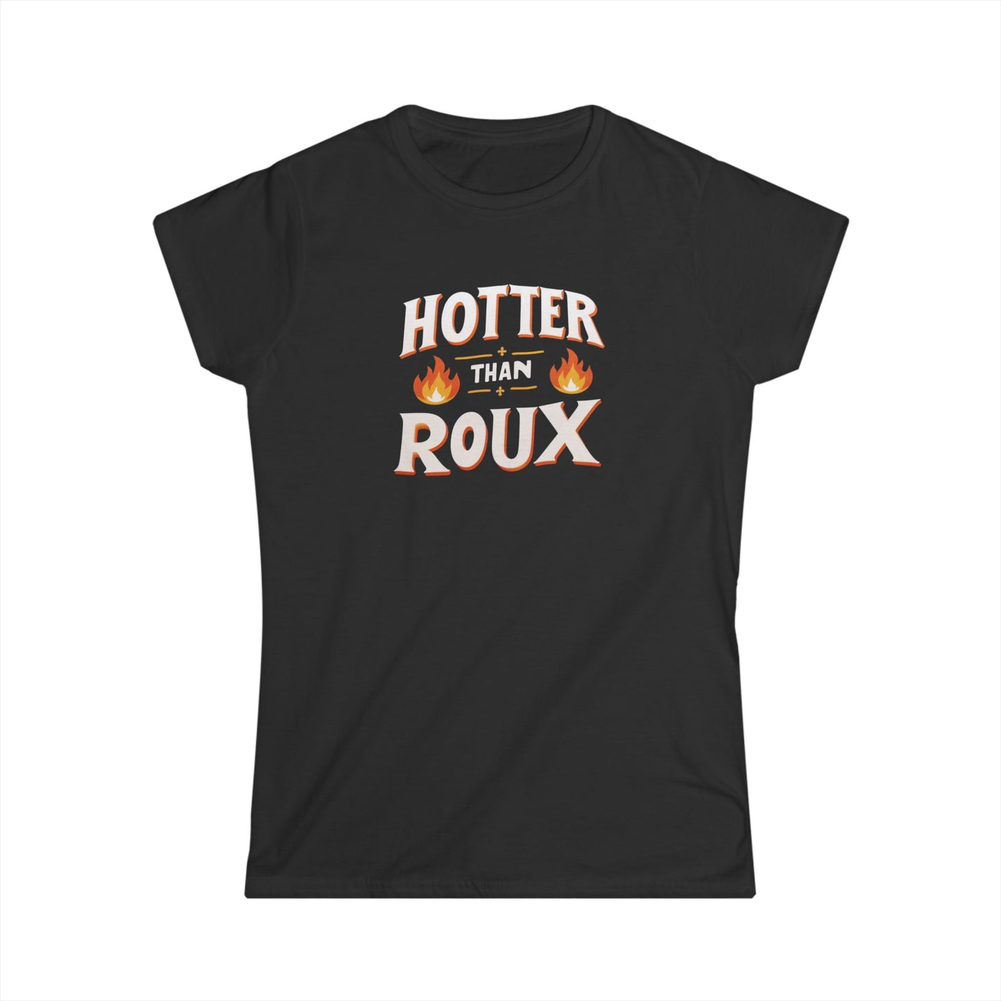 Women's Hotter than Roux Cajun T-Shirt