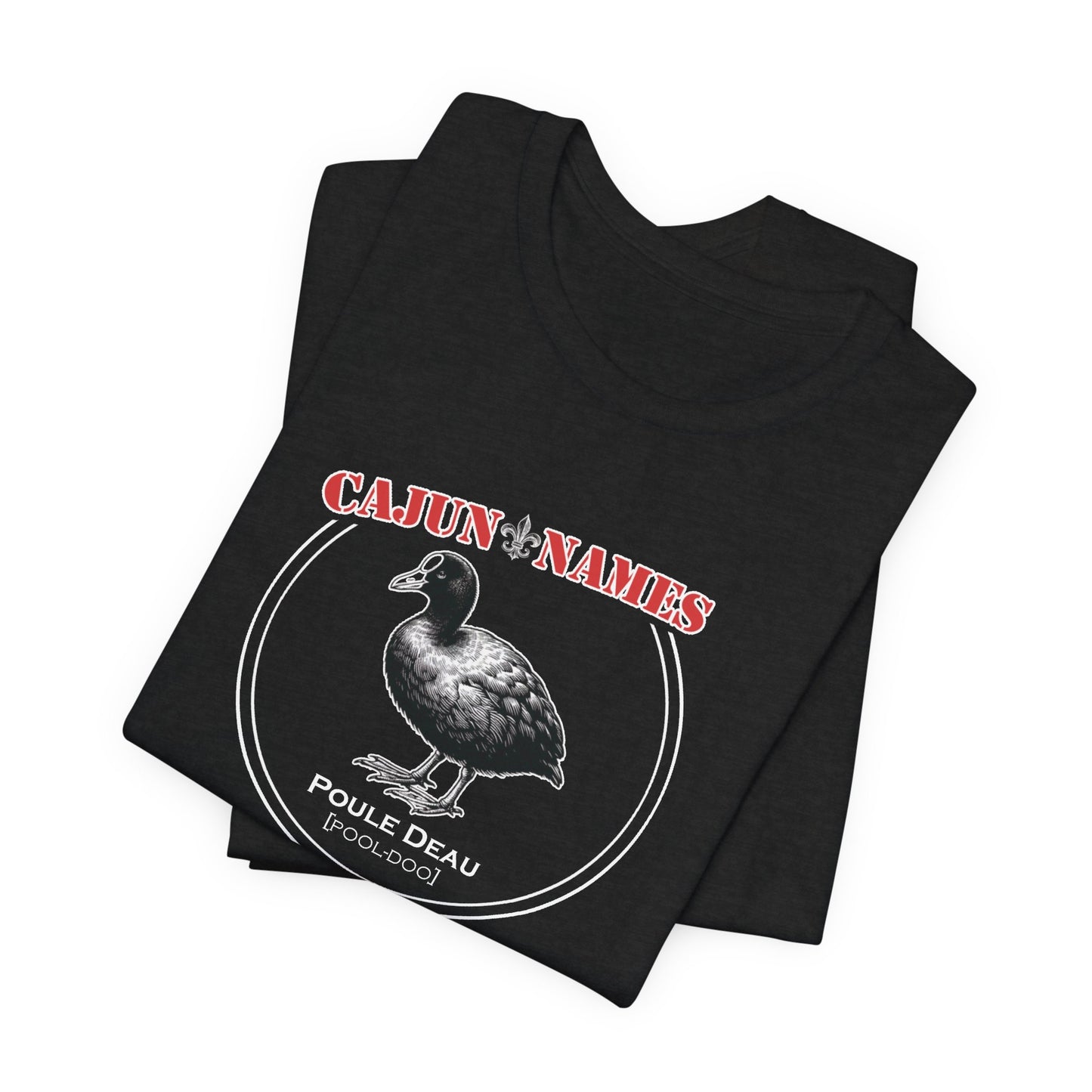 Poule Deau Cajun French T-Shirt