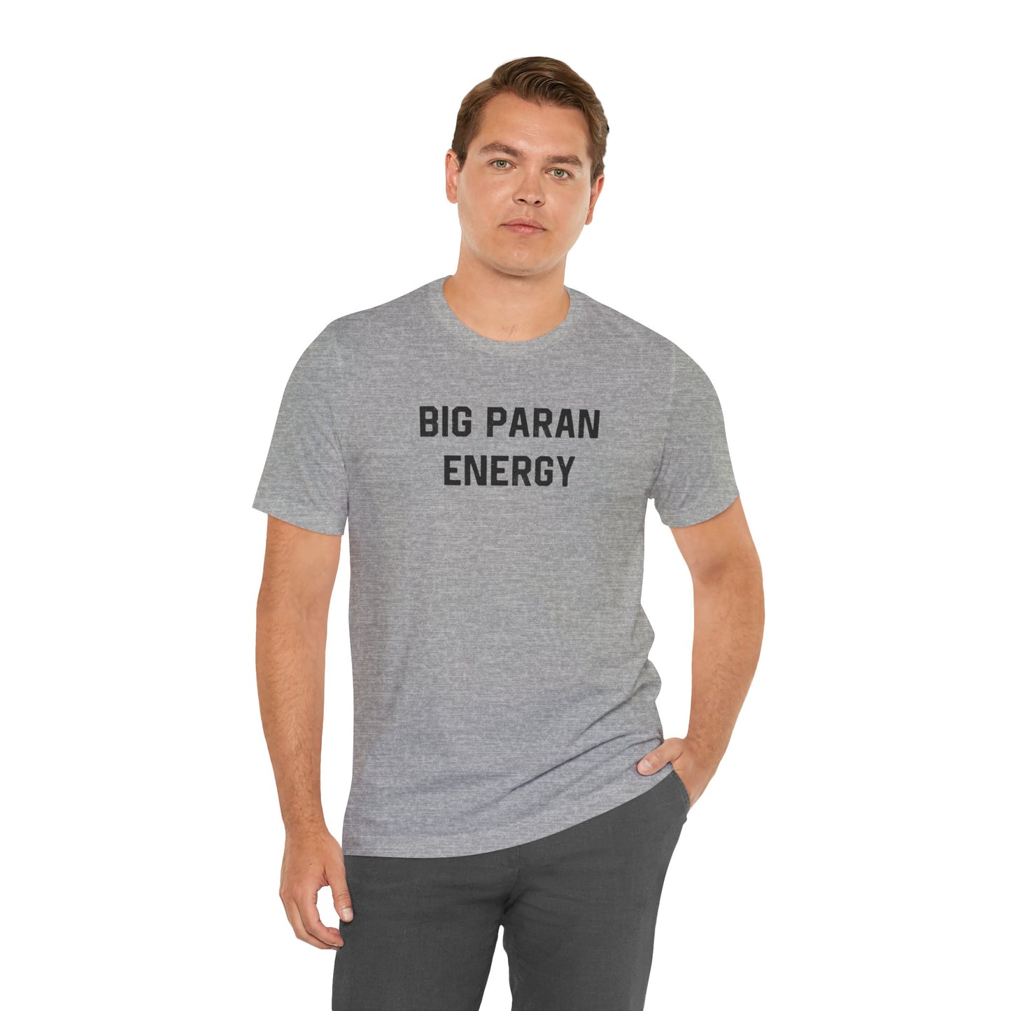 Big Paran Energy Cajun T-Shirt