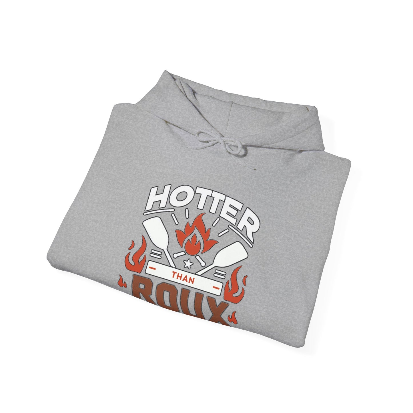 Hotter than Roux Cajun Hoodie