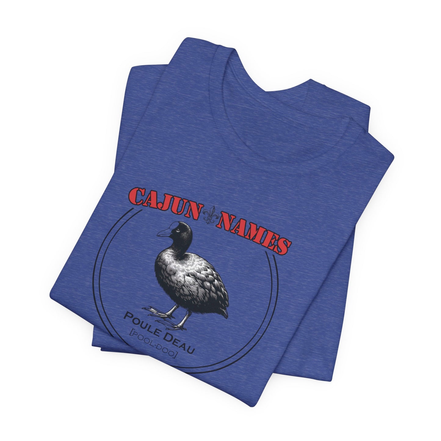 Poule Deau Cajun French T-Shirt