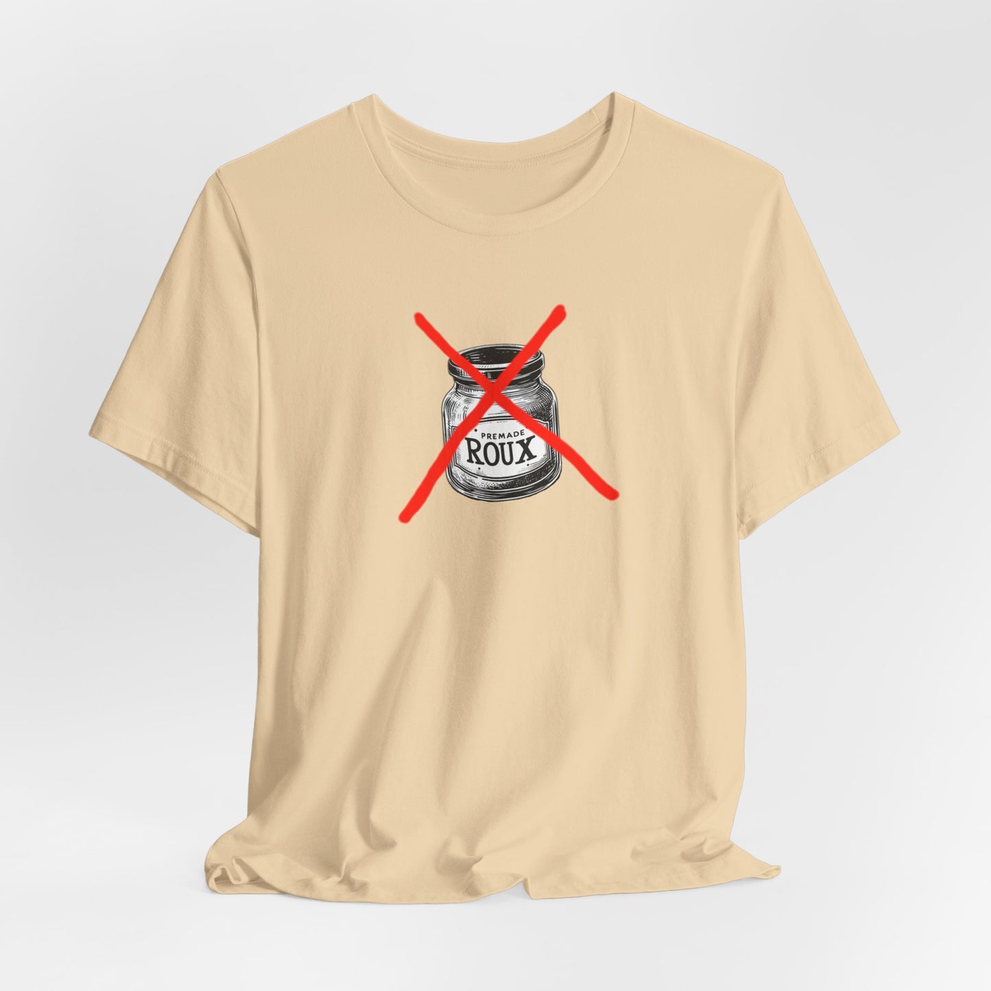 No Premade Roux Cajun T-Shirt
