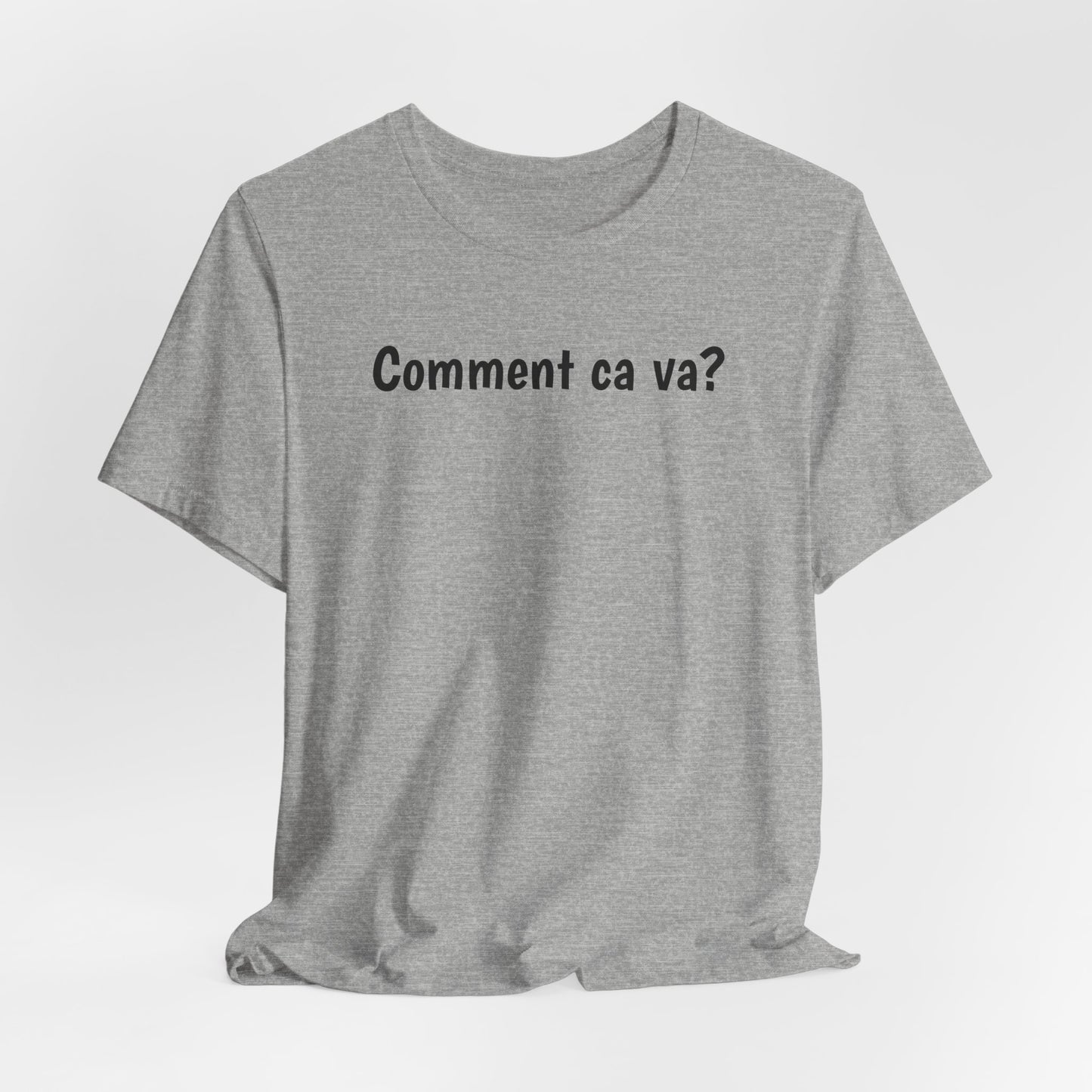 Comment ca va? Cajun French T-Shirt
