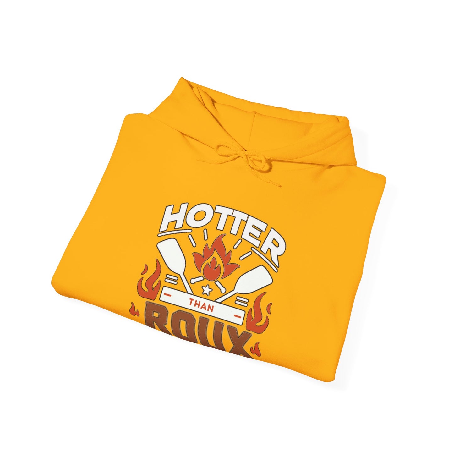 Hotter than Roux Cajun Hoodie