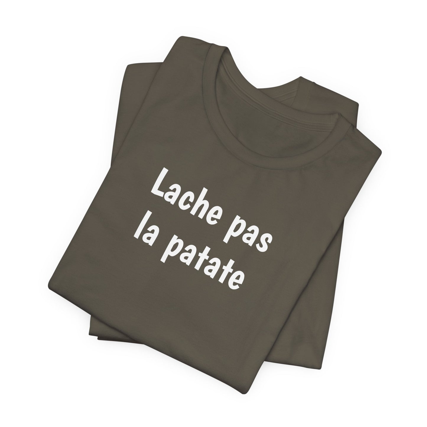 Lache pas la Patate Cajun French T-Shirt