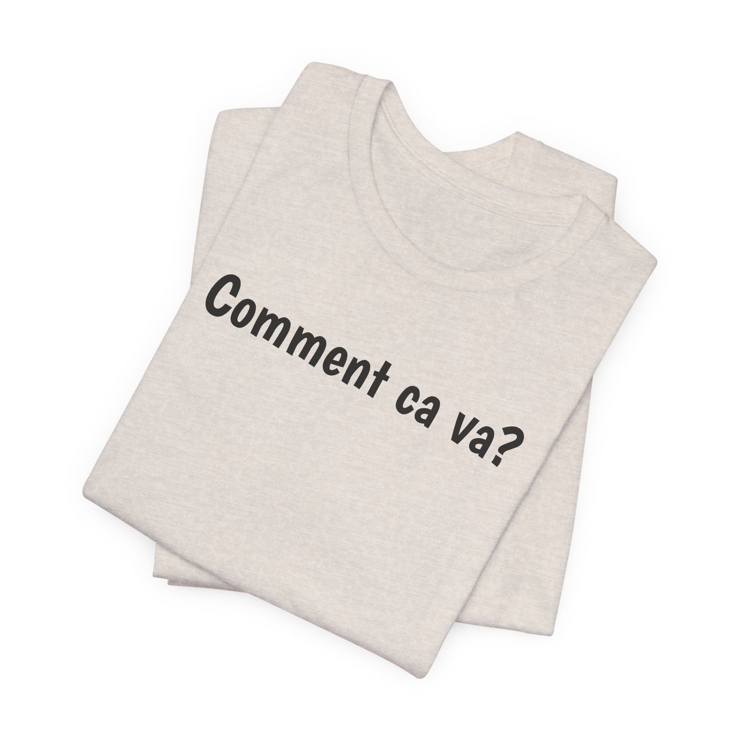 Comment ca va? Cajun French T-Shirt