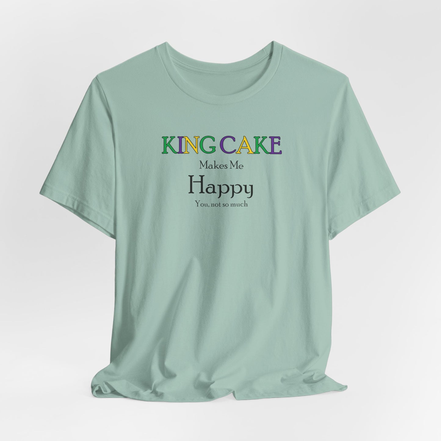 King Cake Makes Me Happy Cajun T-Shirt