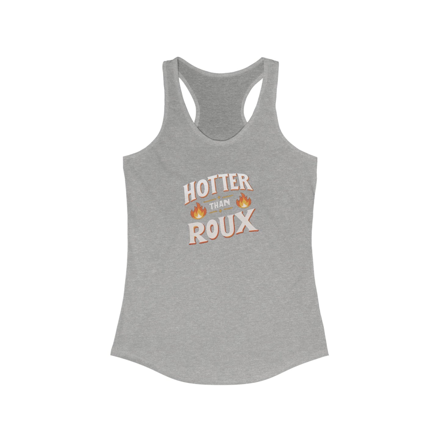 Women's Hotter than Roux Cajun Tank Top