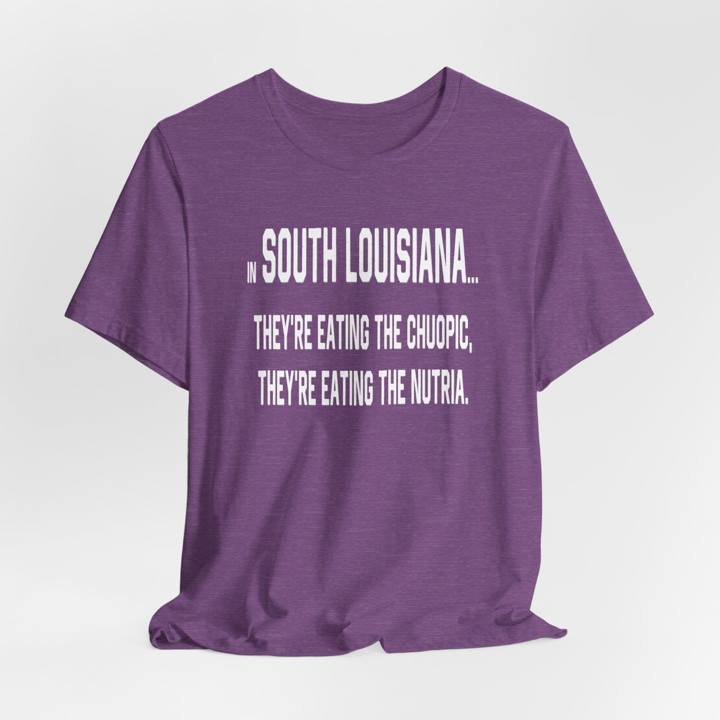 Cajuns, They're Eating the Choupic T-Shirt