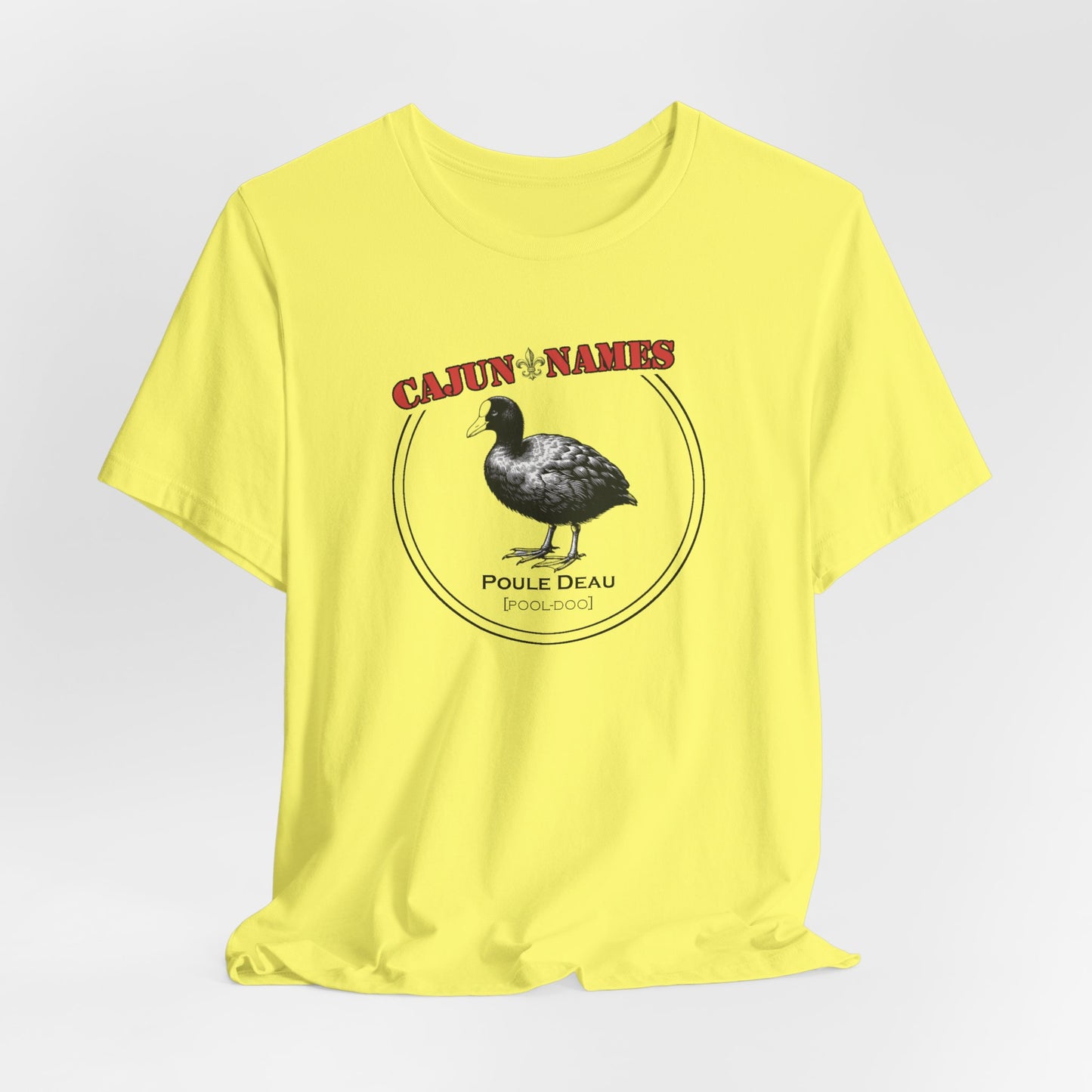 Poule Deau Cajun French T-Shirt