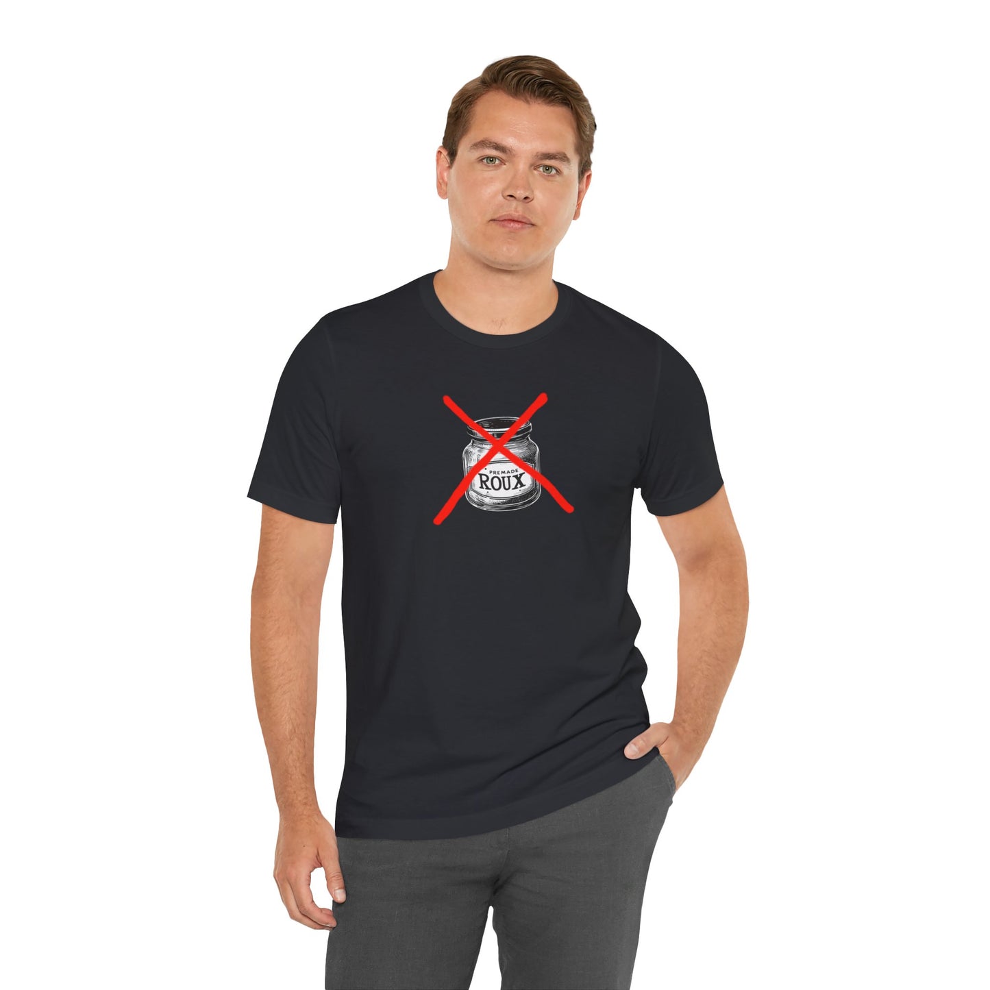 No Premade Roux Cajun T-Shirt