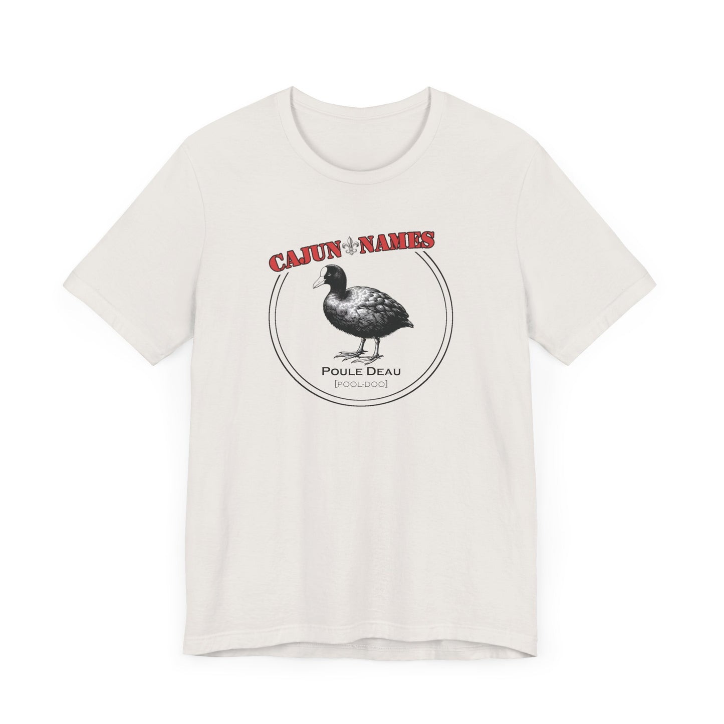 Poule Deau Cajun French T-Shirt
