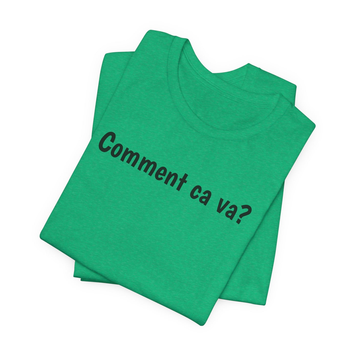 Comment ca va? Cajun French T-Shirt