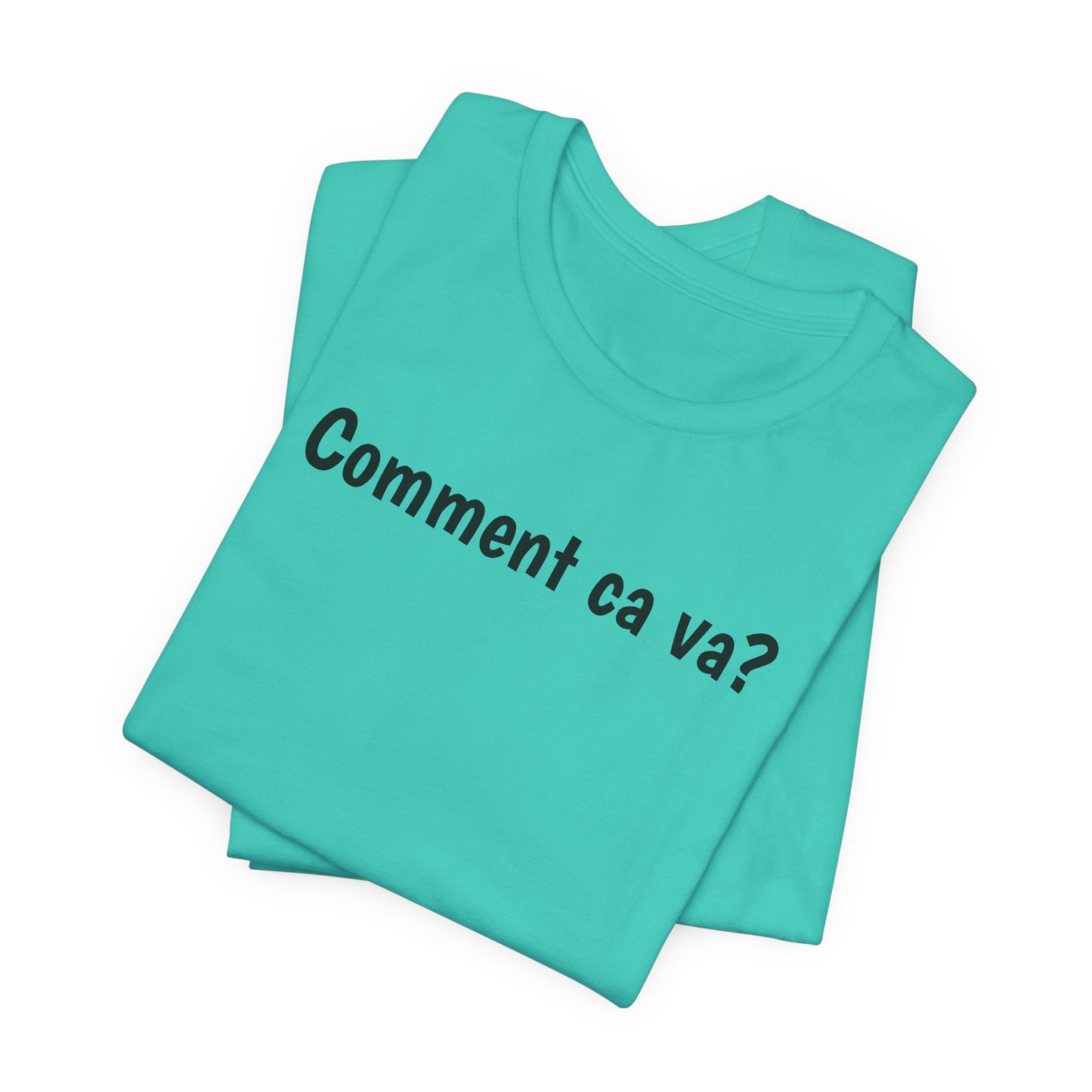 Comment ca va? Cajun French T-Shirt