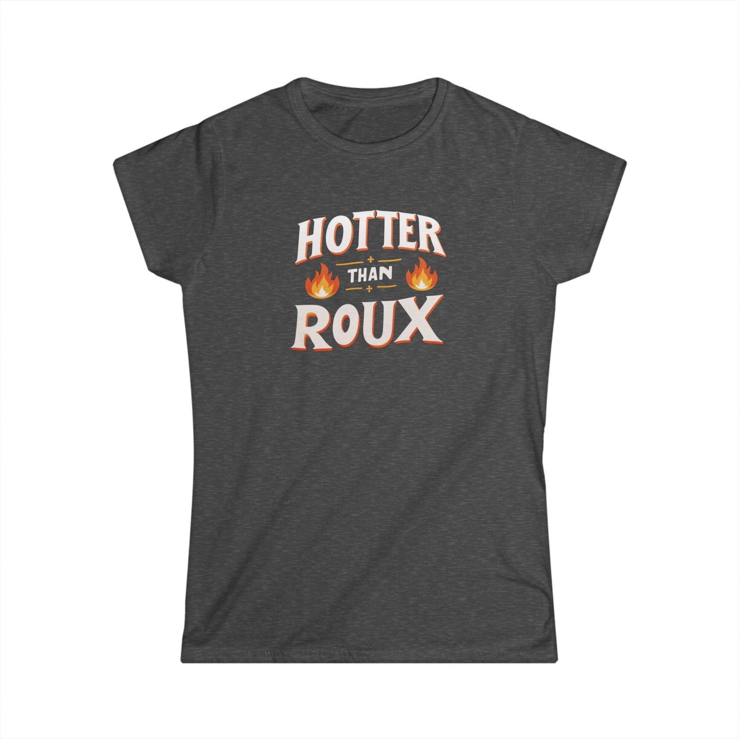 Women's Hotter than Roux Cajun T-Shirt