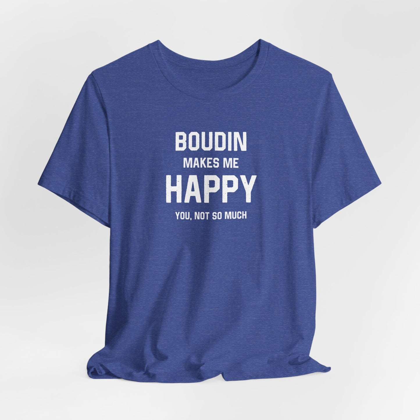 south-of-interstate-10-cajun-store-boudin-makes-me-happy-cajun-t-shirt