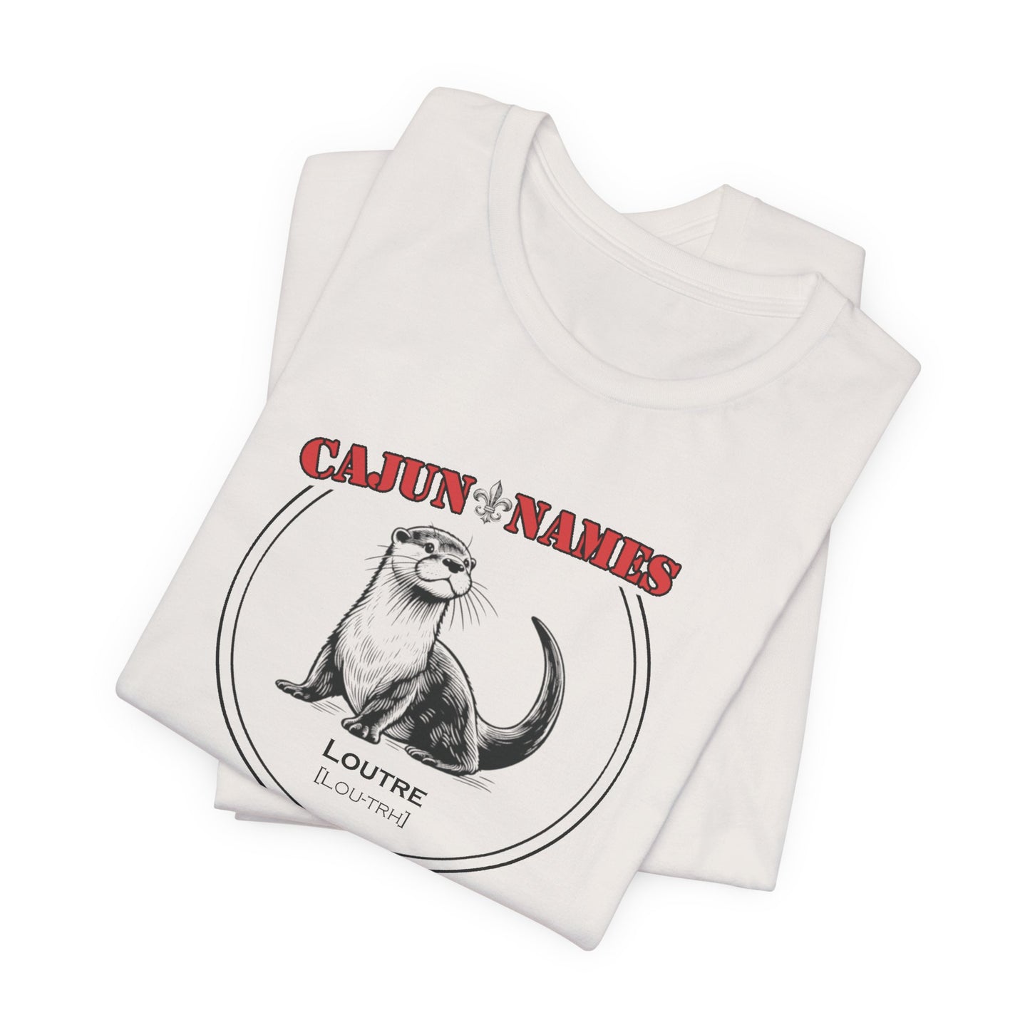 Loutre Cajun French T-Shirt
