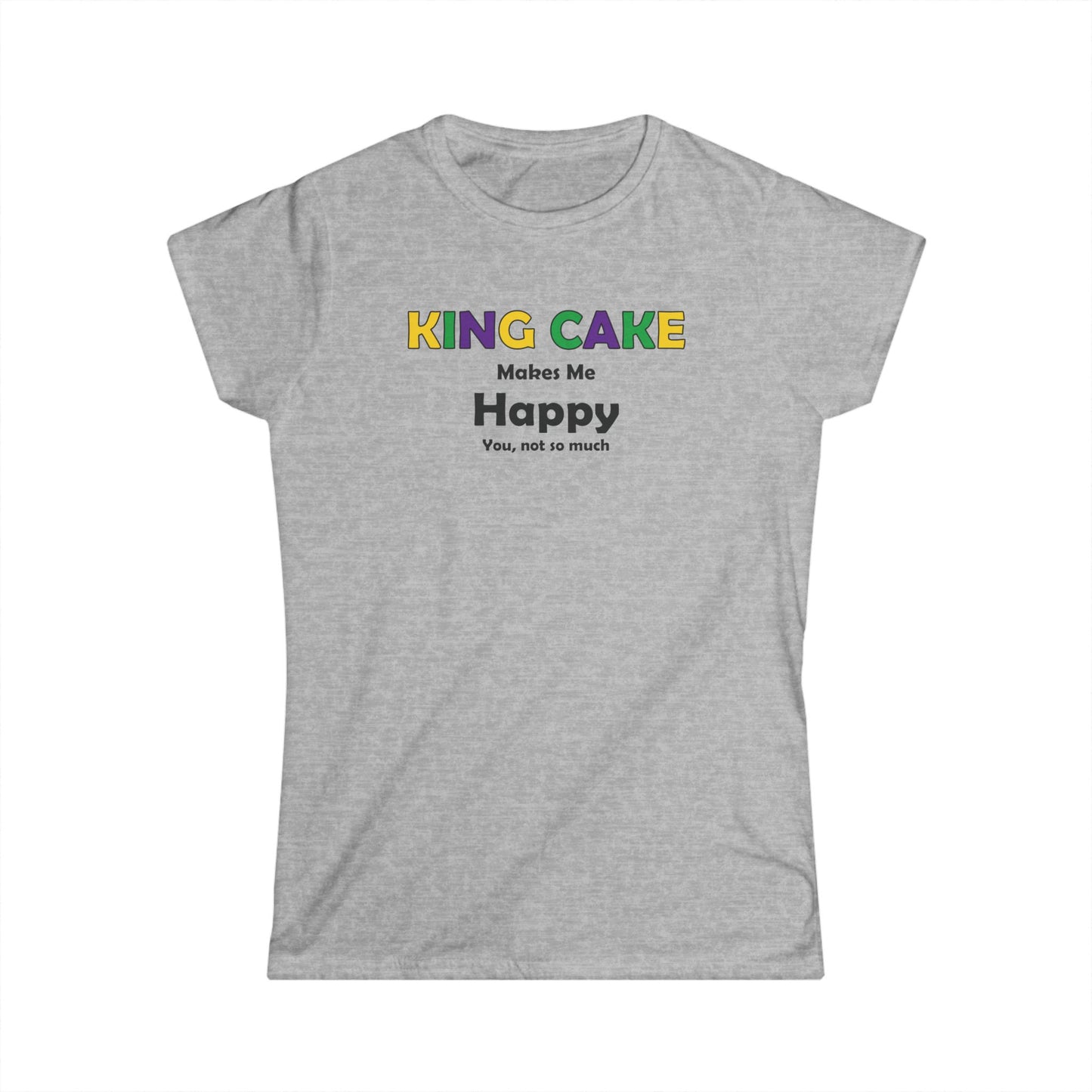 Women's King Cake Makes Me Happy Cajun T-Shirt