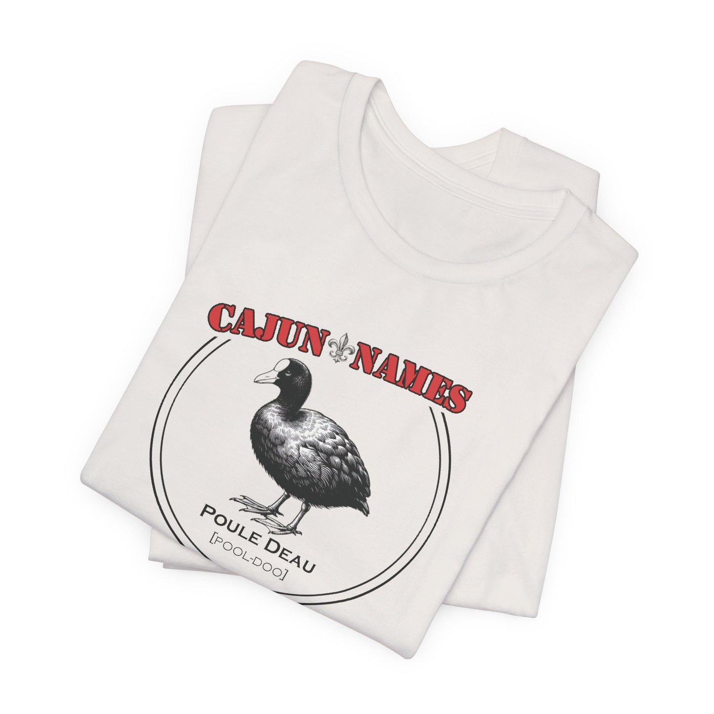 Poule Deau Cajun French T-Shirt