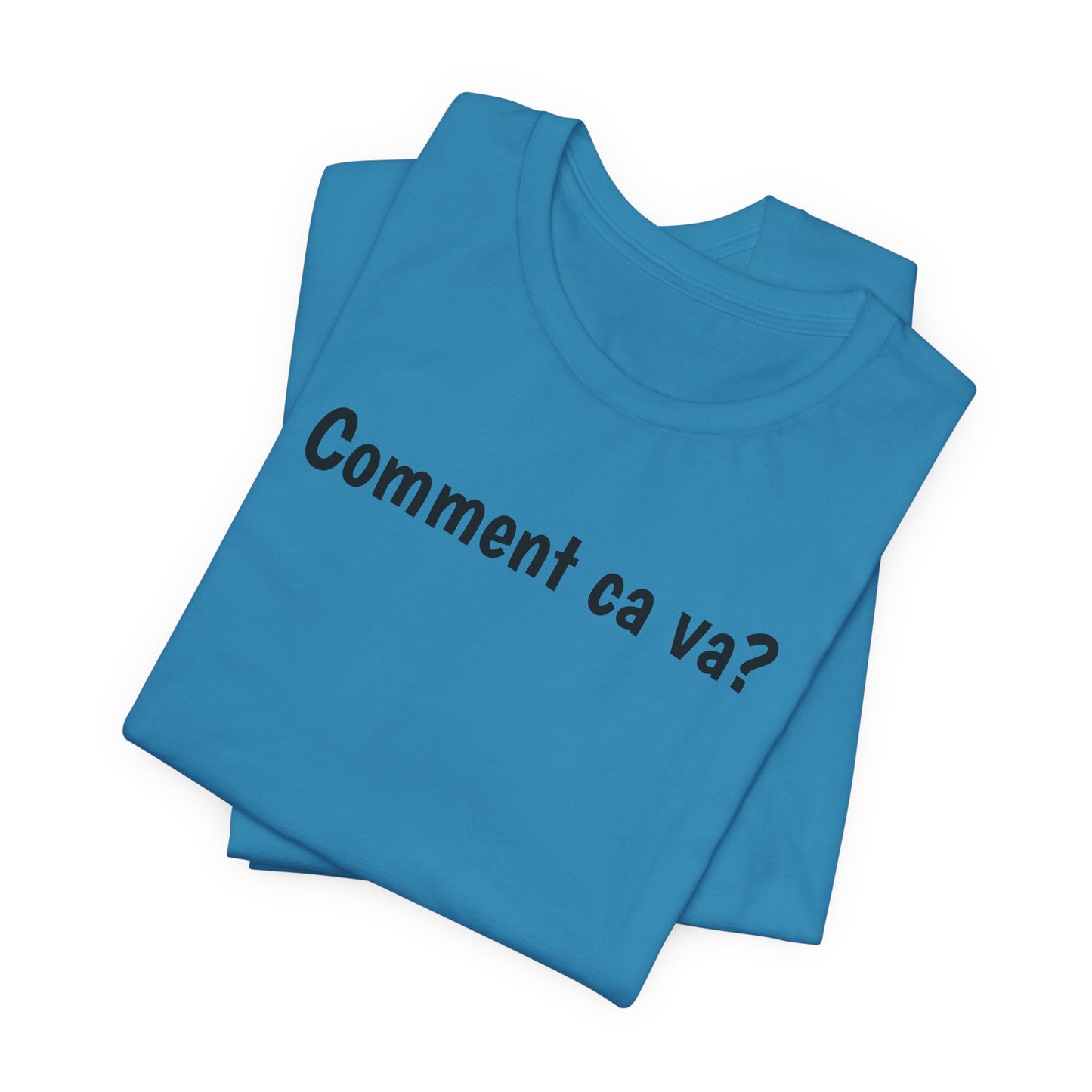Comment ca va? Cajun French T-Shirt