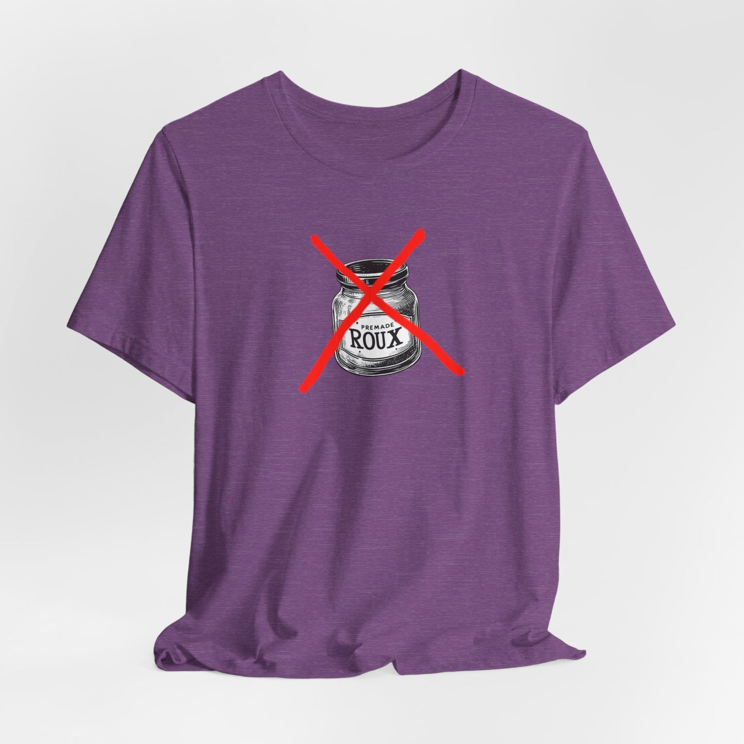 No Premade Roux Cajun T-Shirt