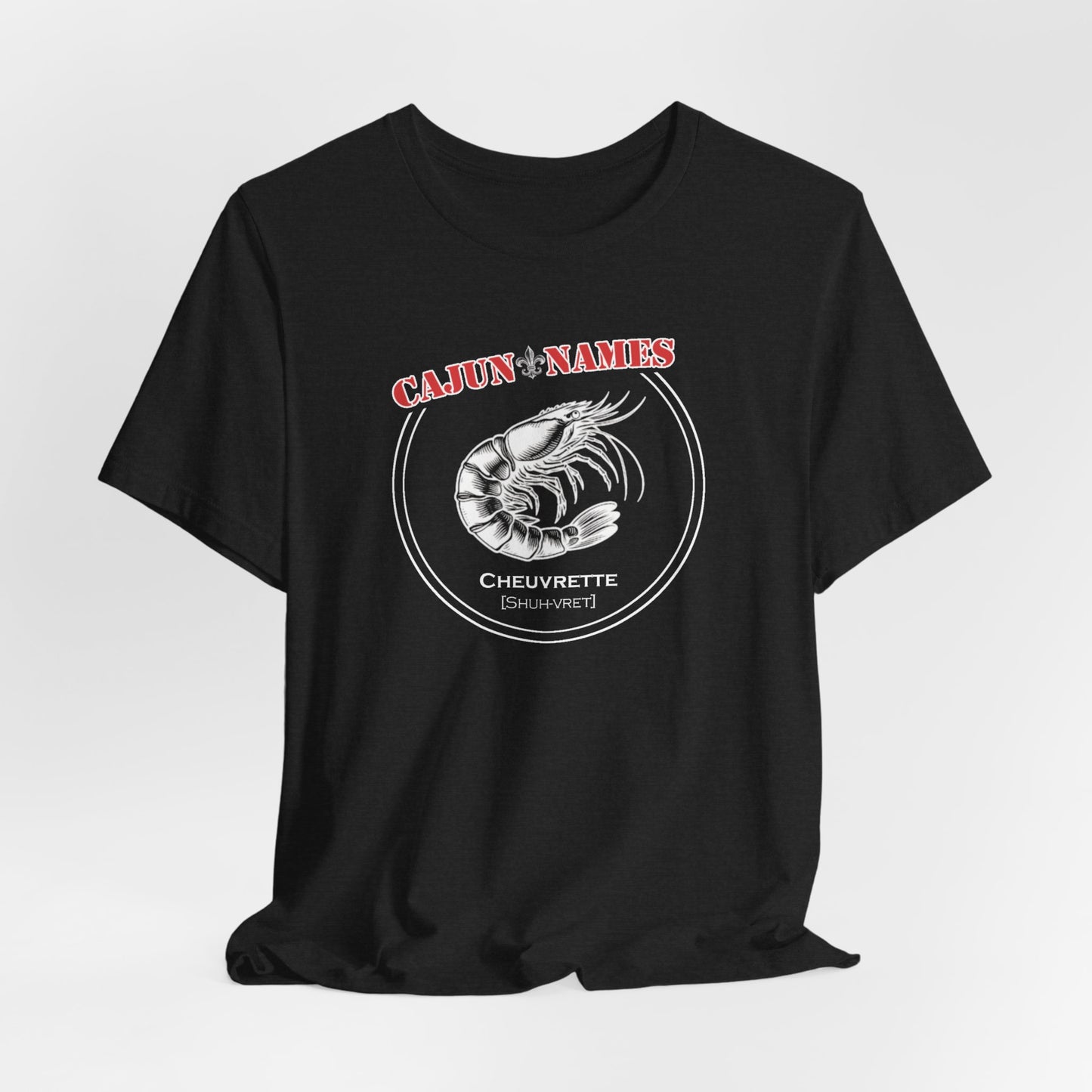 Cheuvrette Cajun French T-Shirt