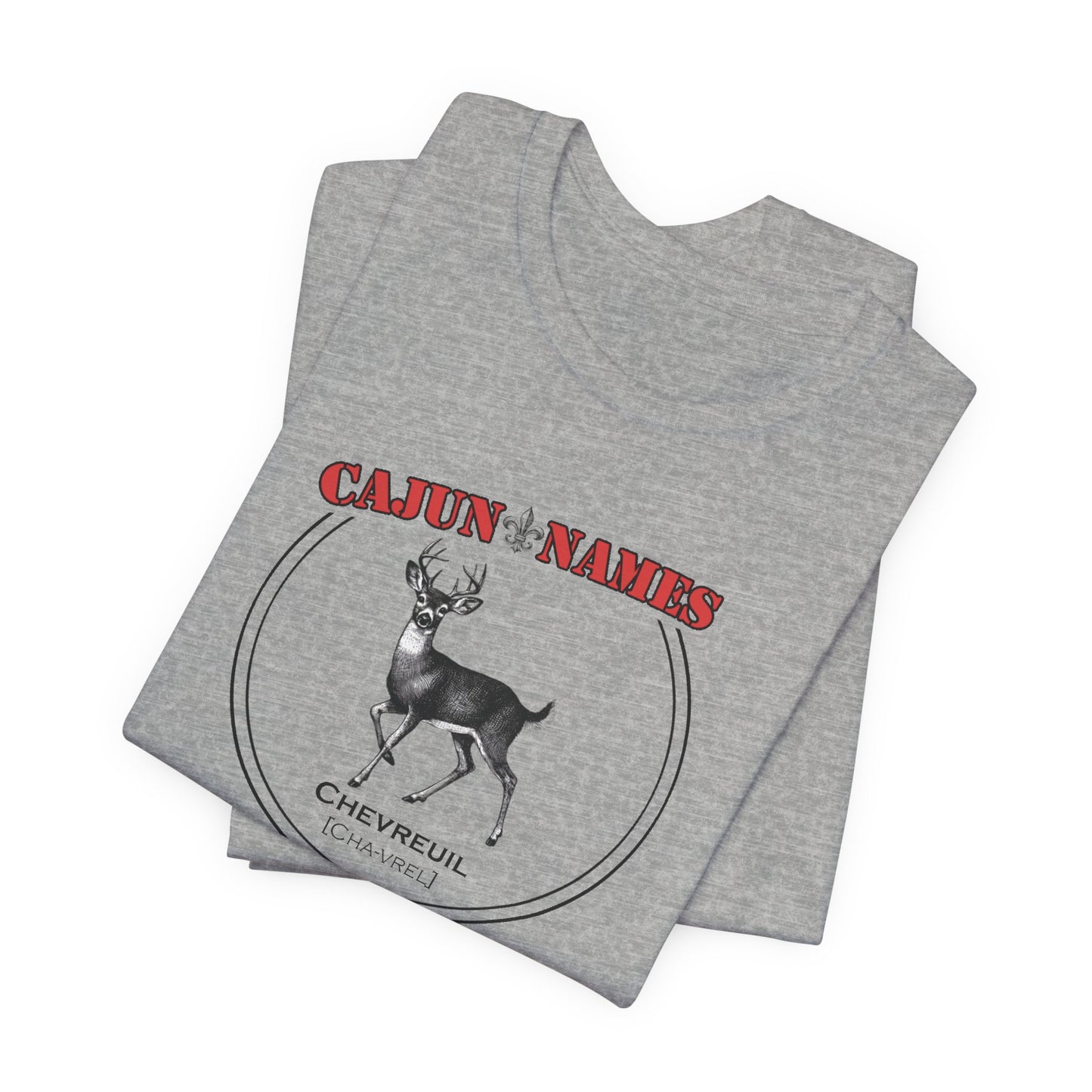 Chevreuil Cajun French T-Shirt