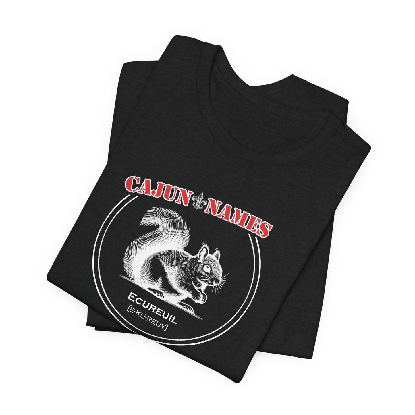 Ecureuil Cajun French T-Shirt