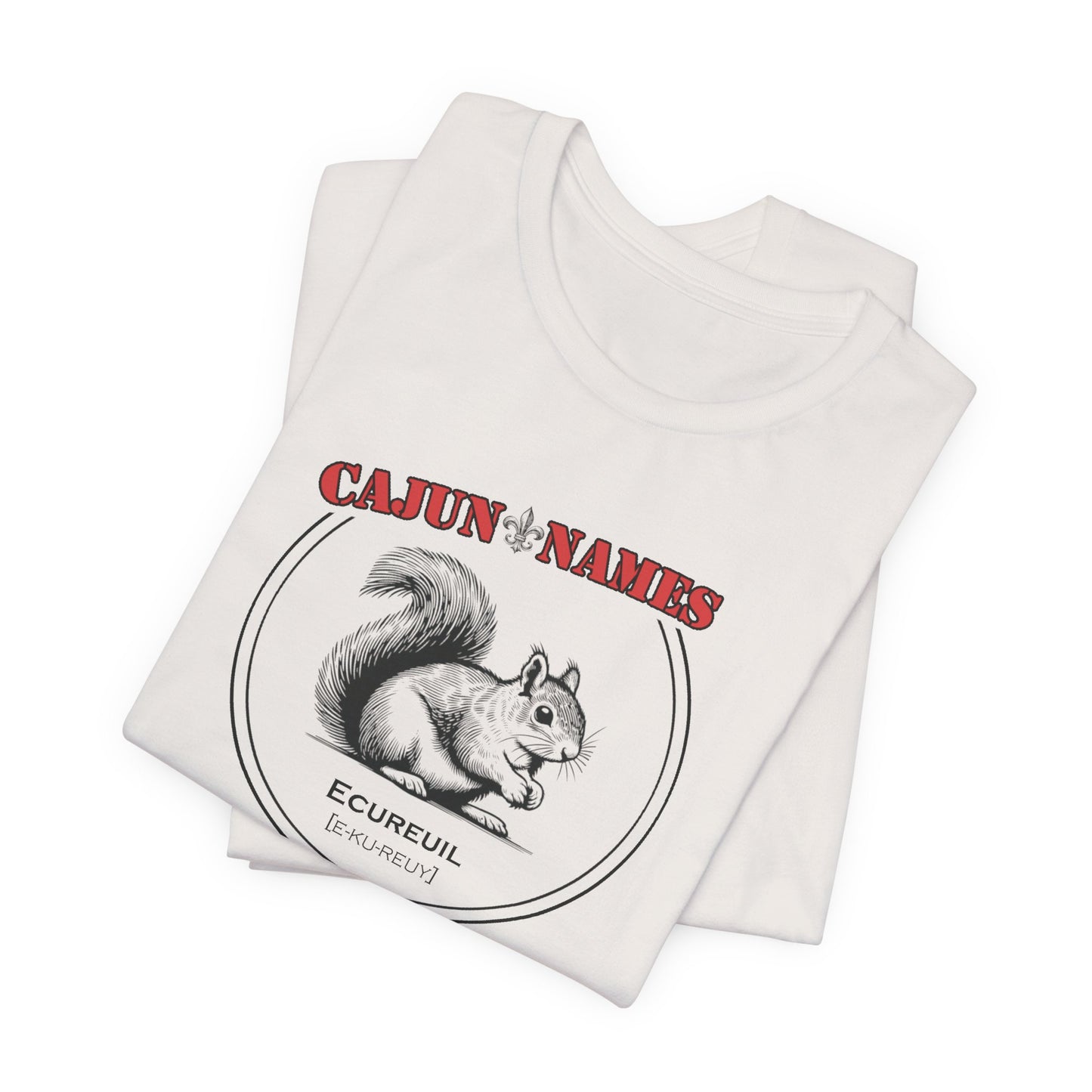 Ecureuil Cajun French T-Shirt