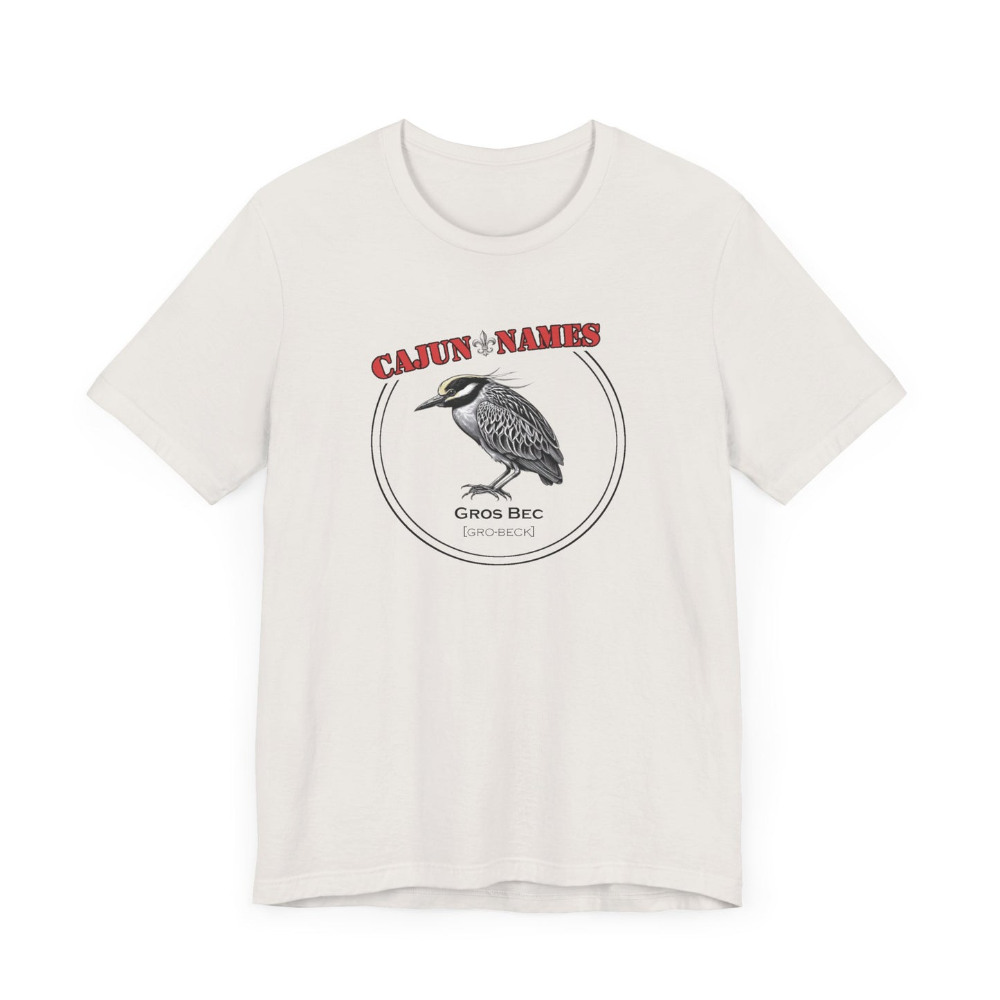 Gros Bec Cajun French T-Shirt