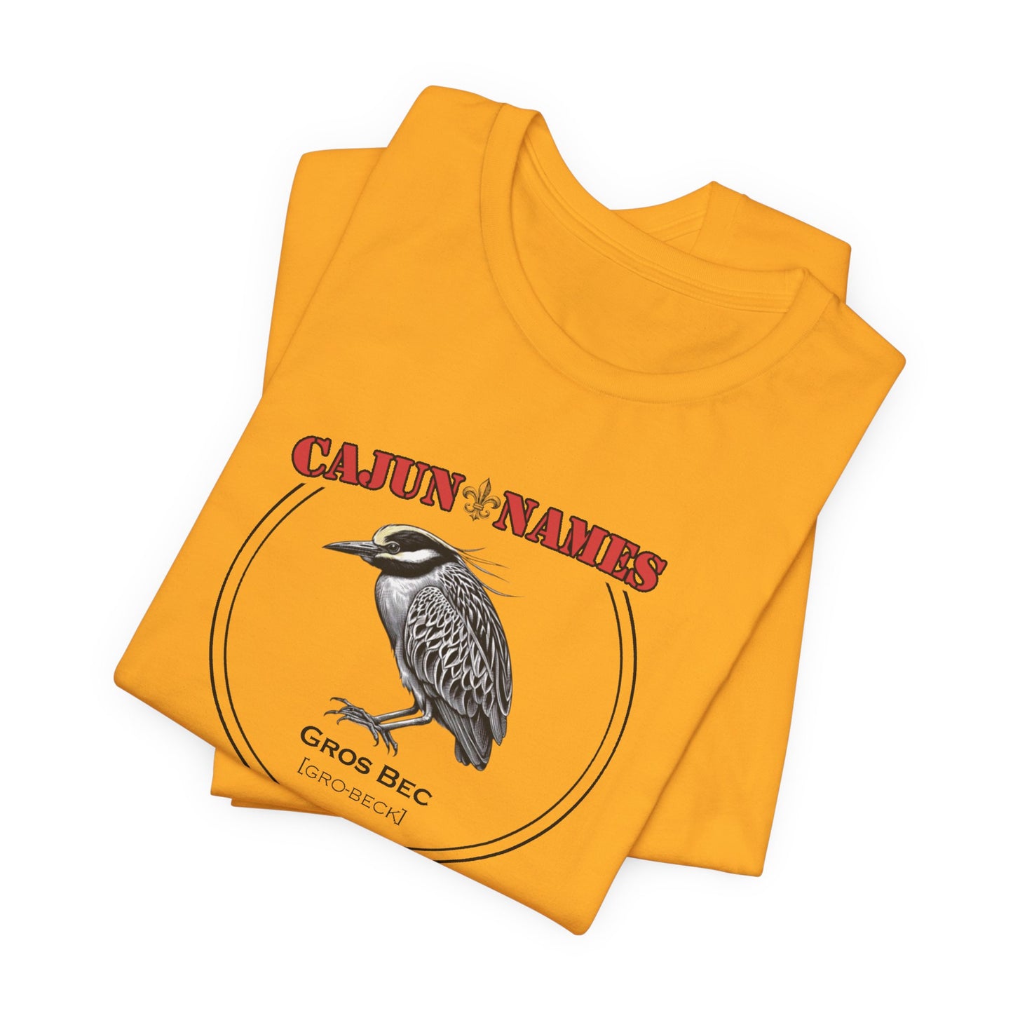 Gros Bec Cajun French T-Shirt