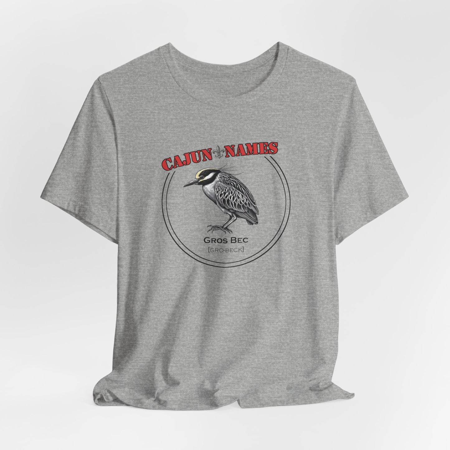 Gros Bec Cajun French T-Shirt