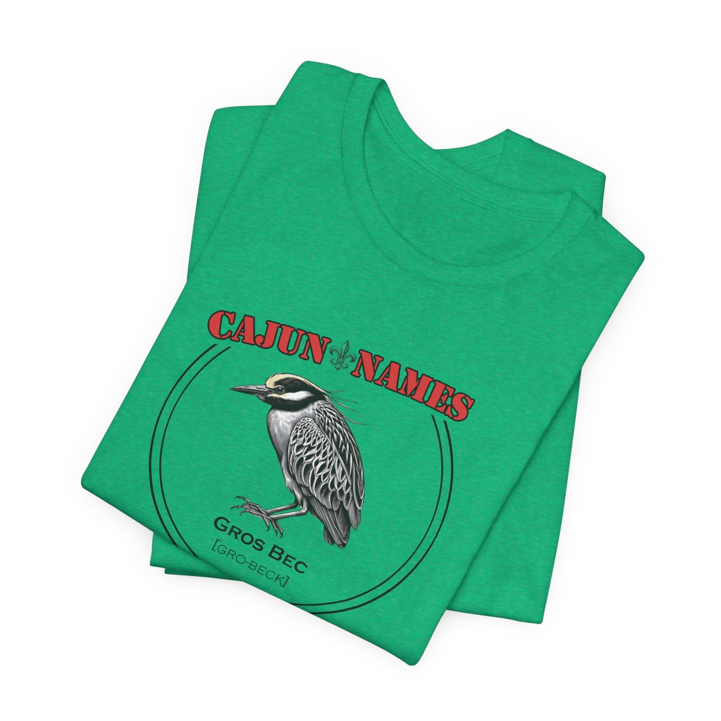 Gros Bec Cajun French T-Shirt