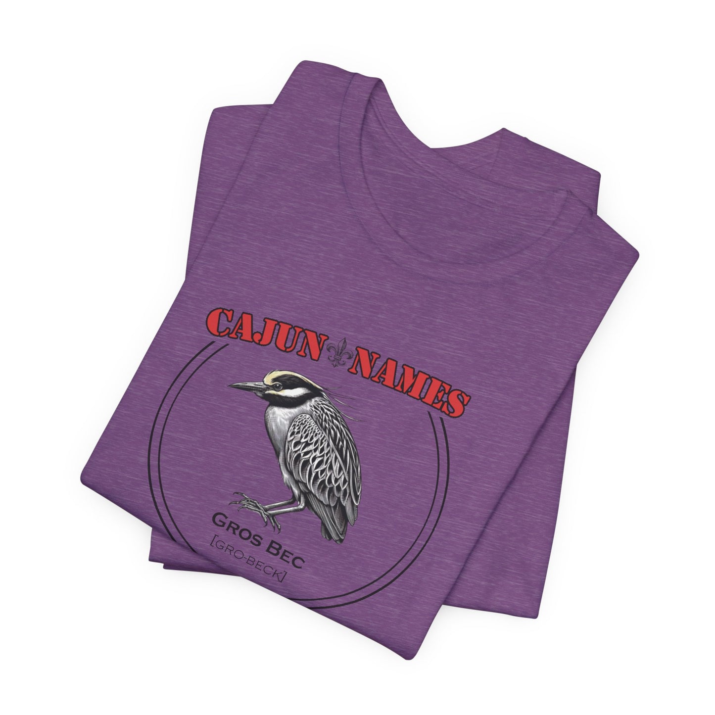 Gros Bec Cajun French T-Shirt