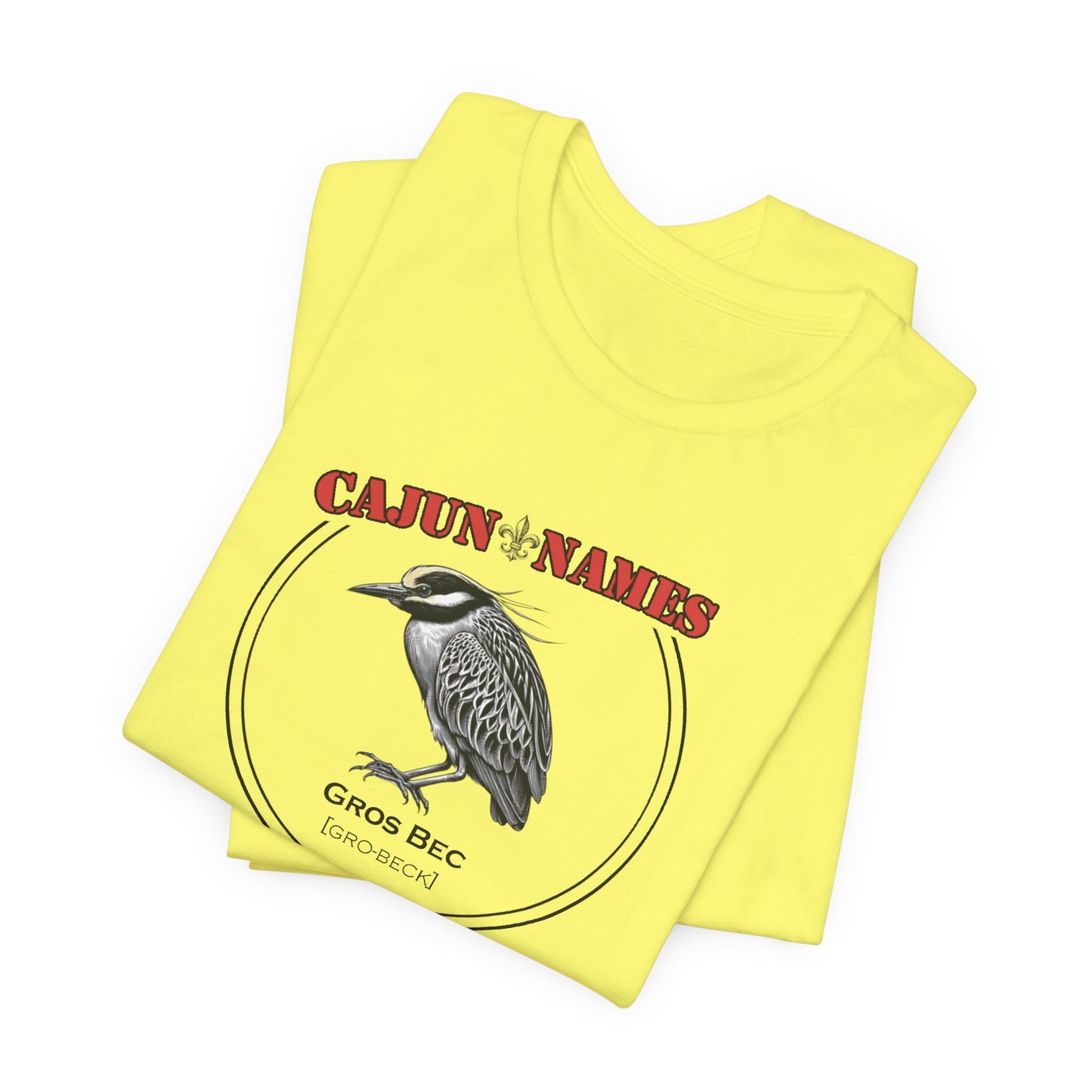 Gros Bec Cajun French T-Shirt