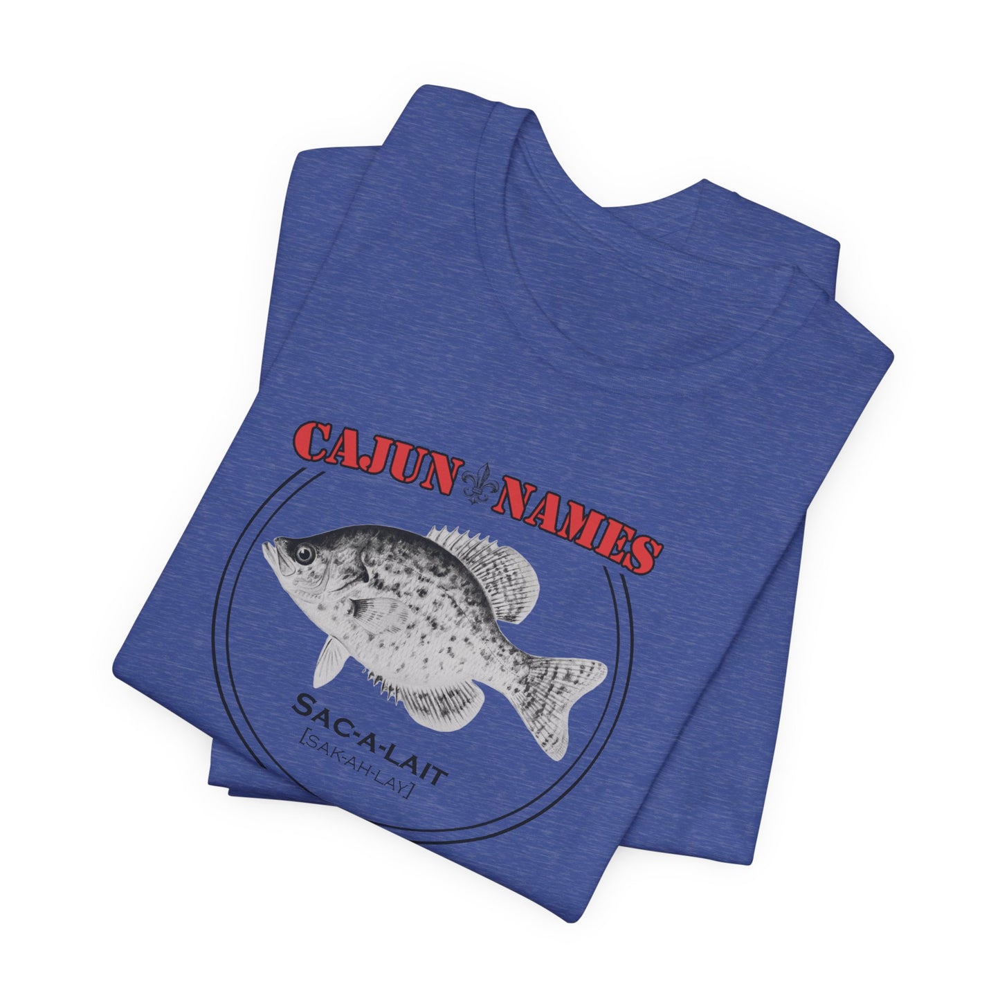 Sac-a-lait Cajun French T-Shirt