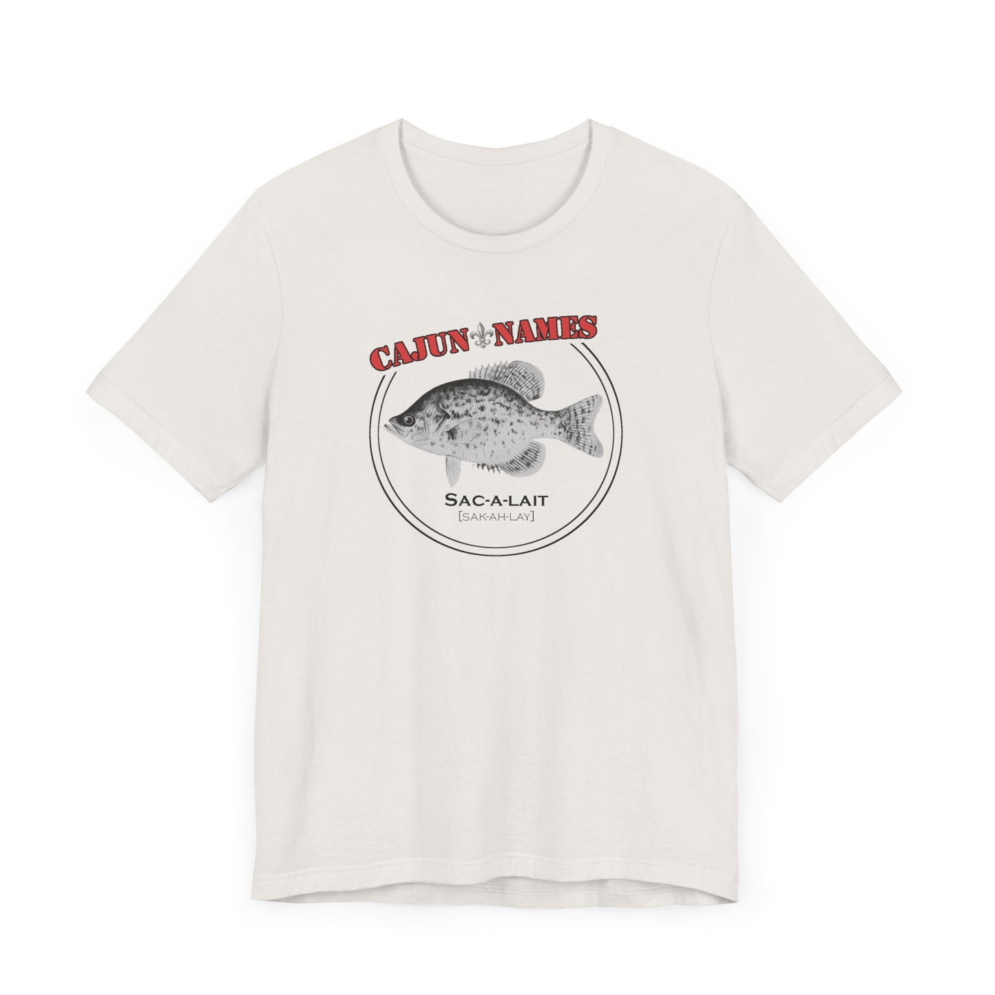 Sac-a-lait Cajun French T-Shirt