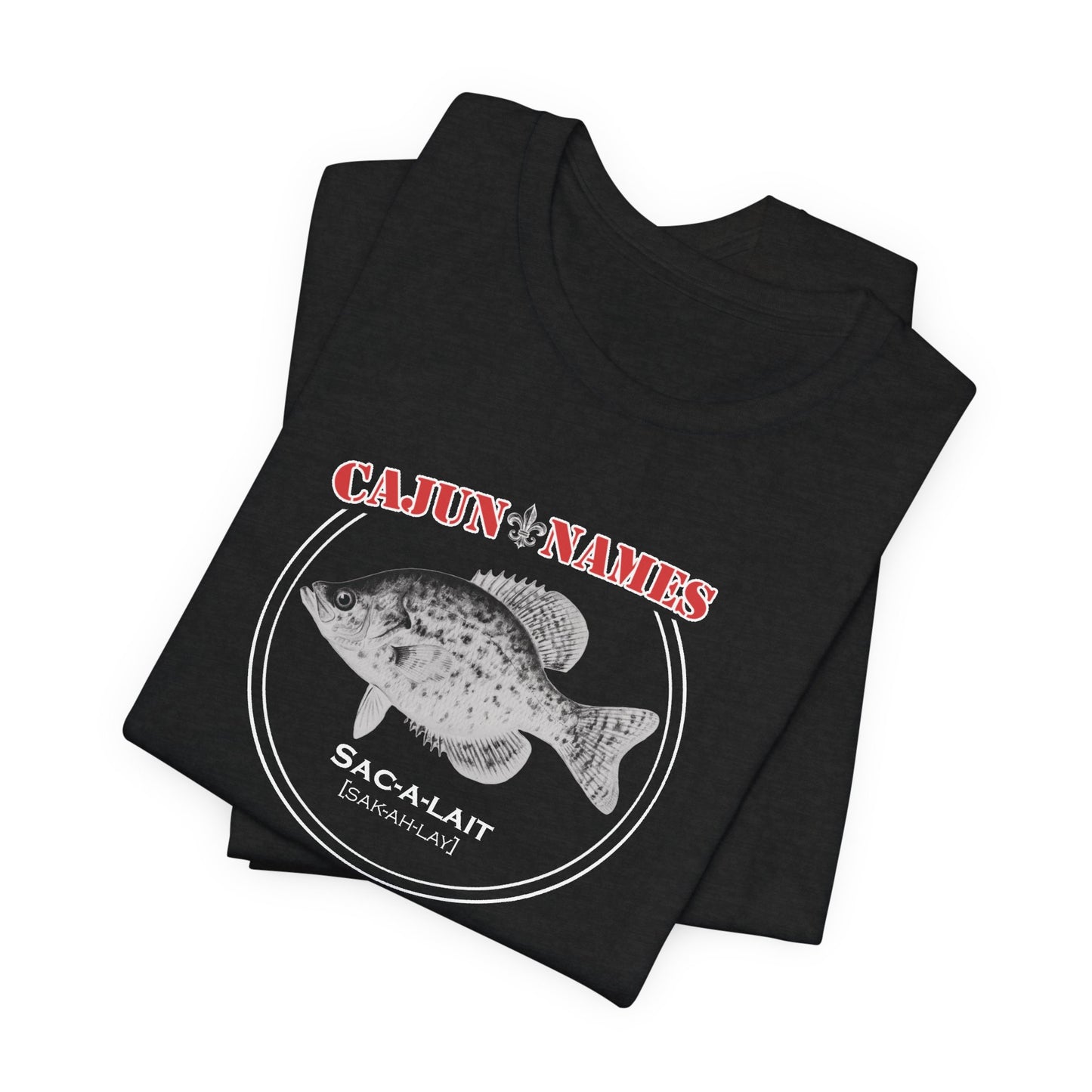 Sac-a-lait Cajun French T-Shirt